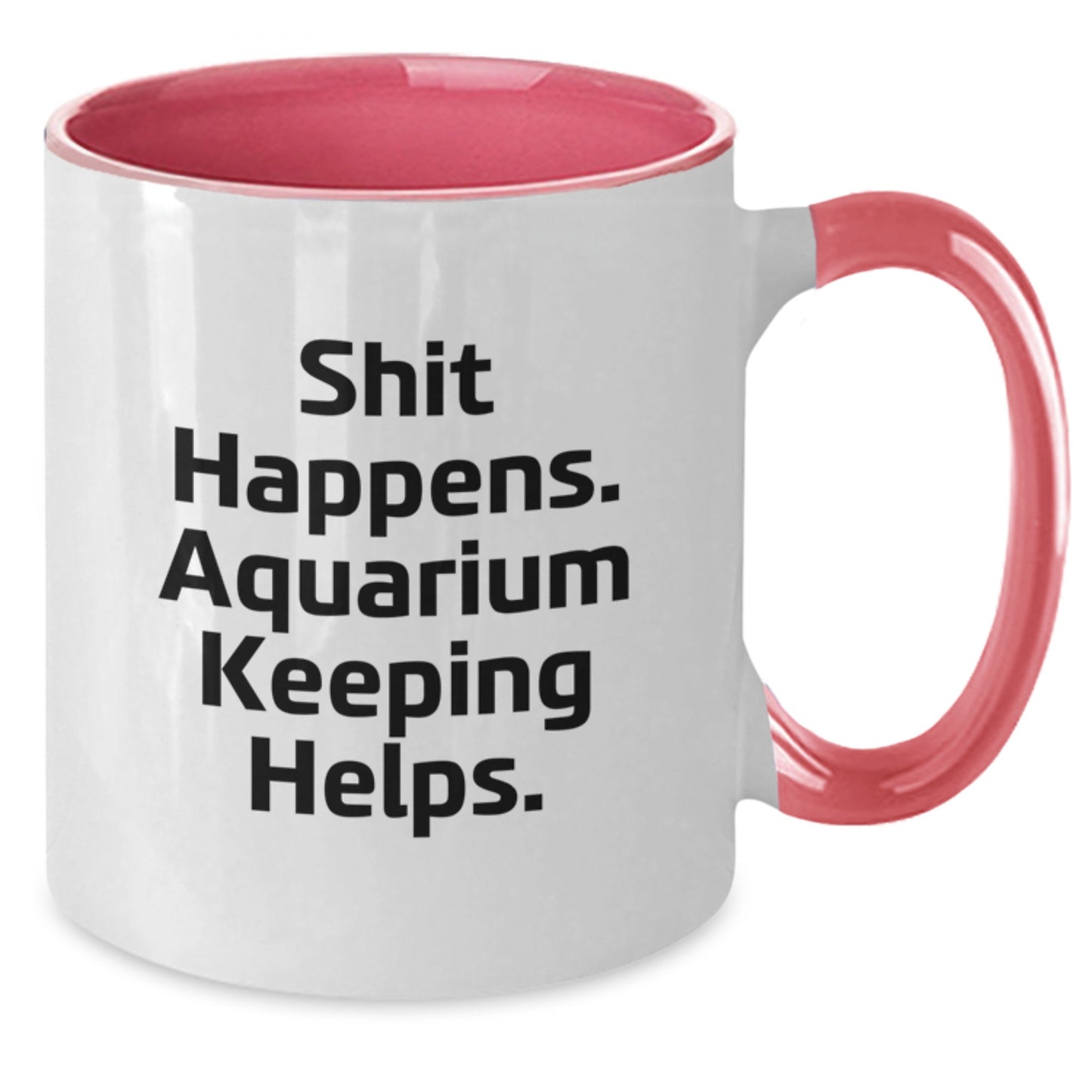 Funny Aquarium Keeping Two Tone Coffee Mugs for Graduation Gifts from Friends to Family with 'Shit Happens. Aquarium Keeping Helps.' Quote, Unique Gifts for Men and Women - Additional