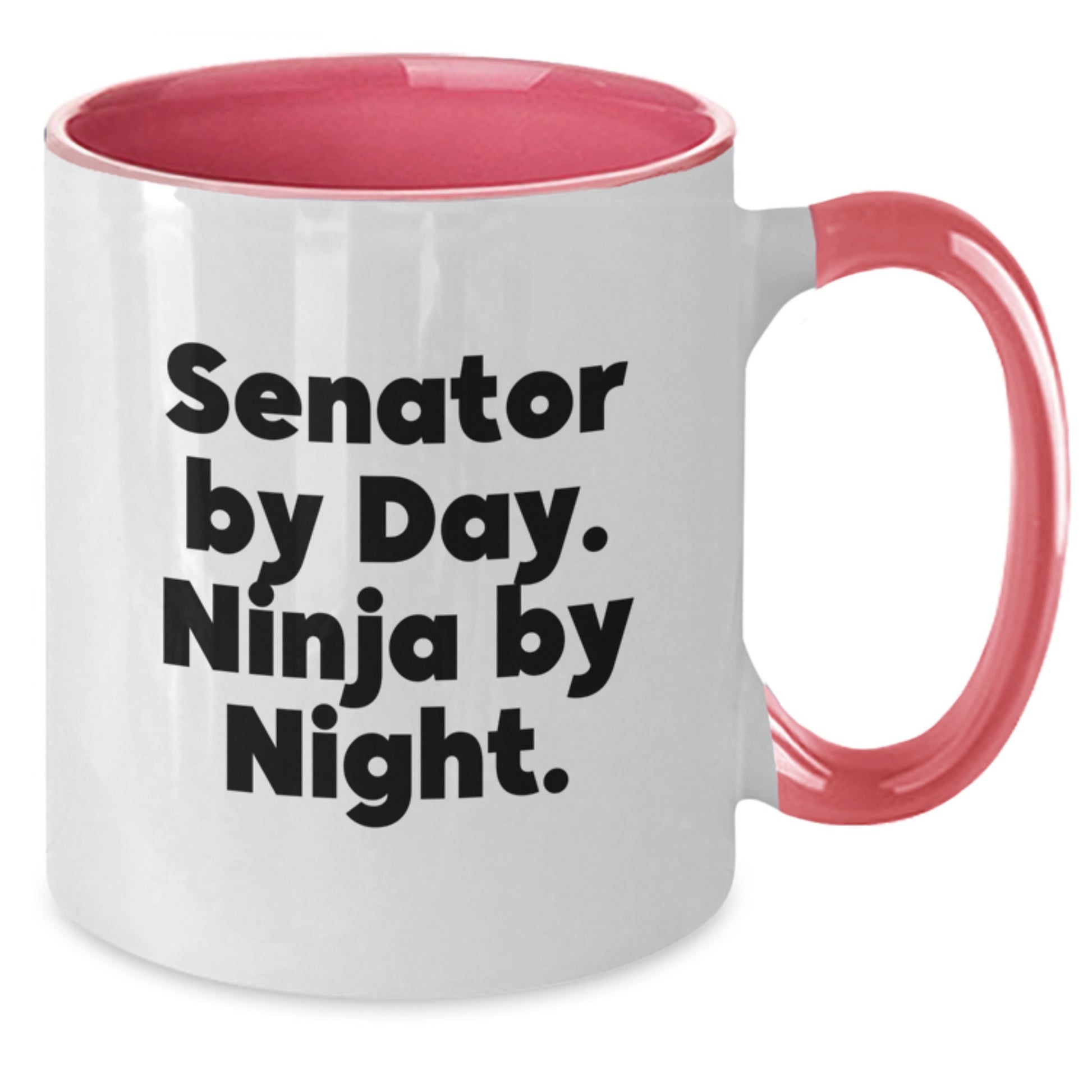 Senator By Day, Ninja By Night Funny Two Tone Coffee Mug, Gifts for Senator, Graduation Unique Gifts from Friends, Senator Gifts - Additional