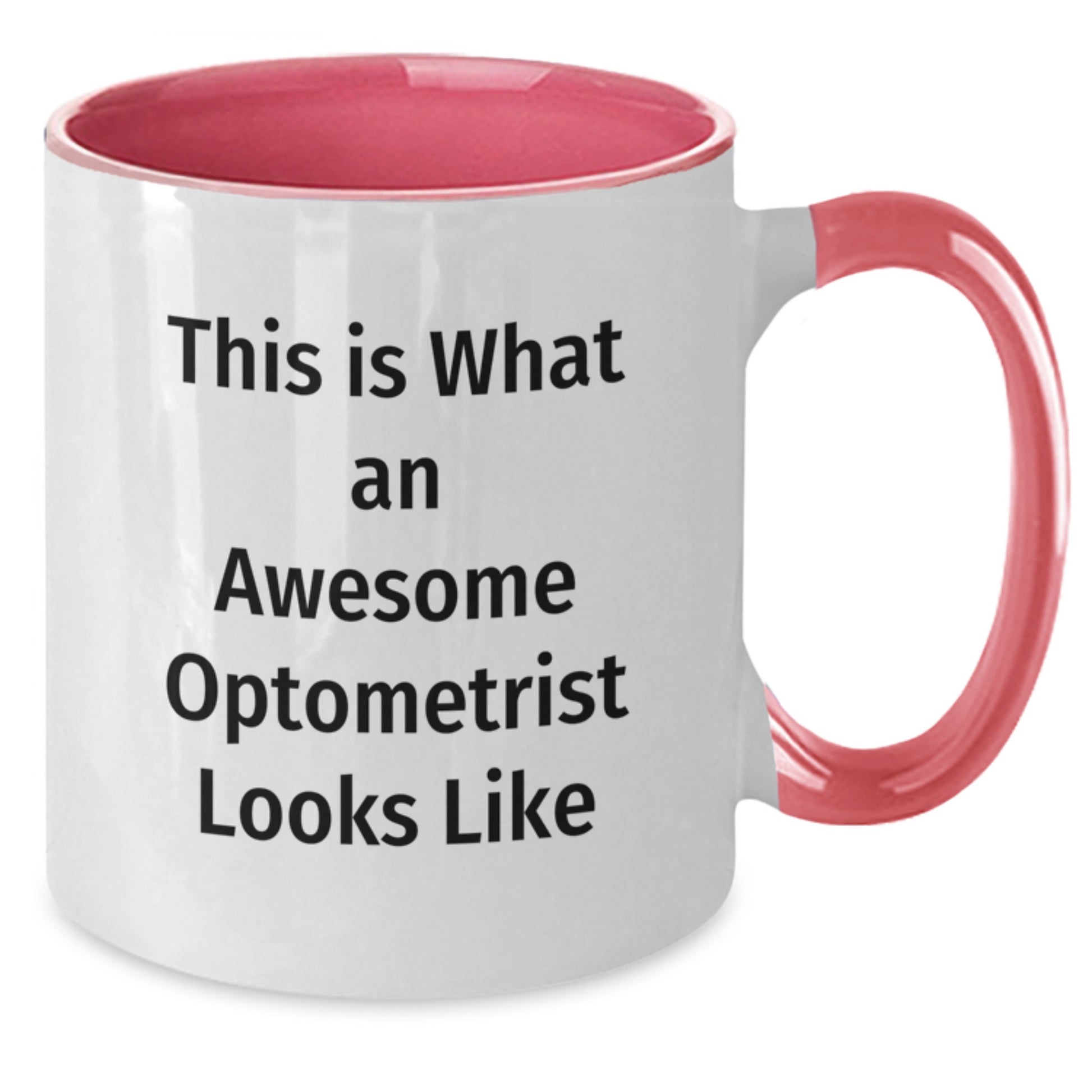 Optometrist Quotes Funny Mugs Gifts from Friends to Optometrist on Birthday, Two Tone Ceramic Mugs - This Is What An Awesome Optometrist Looks Like, Gifts for Optometrist - Additional
