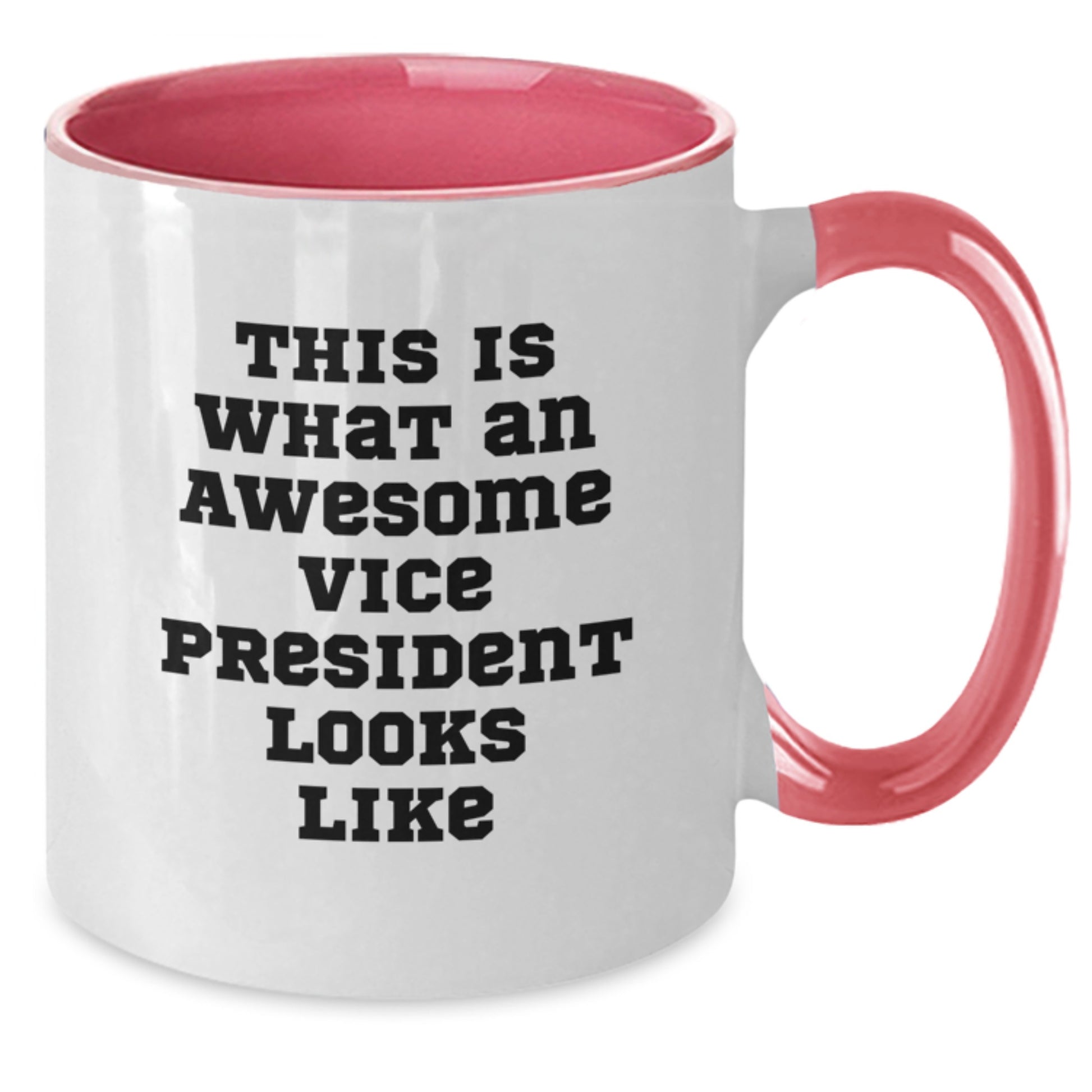Funny Vice President Gifts from Friends for Birthday - Two Tone Coffee Mug - This Is What An Awesome Vice President Looks Like - Additional
