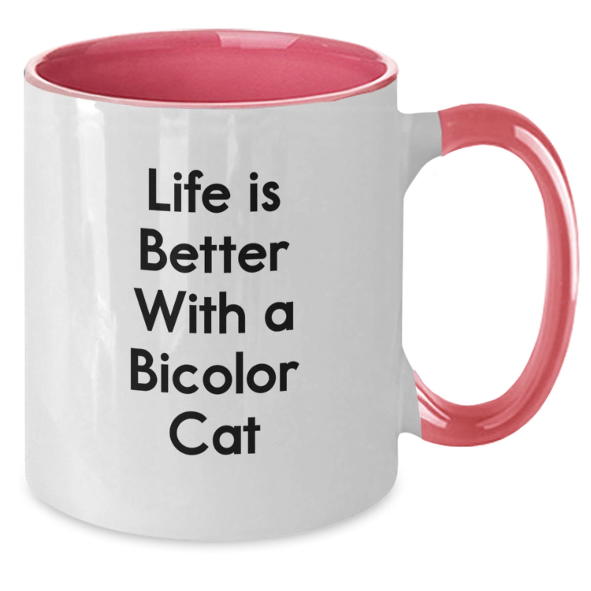 Funny Bicolor Cat Gifts from Friends and Family - Life Is Better With A Bicolor Cat Two Tone Coffee Mug, Birthday Unique Presents for Men and Women - Additional