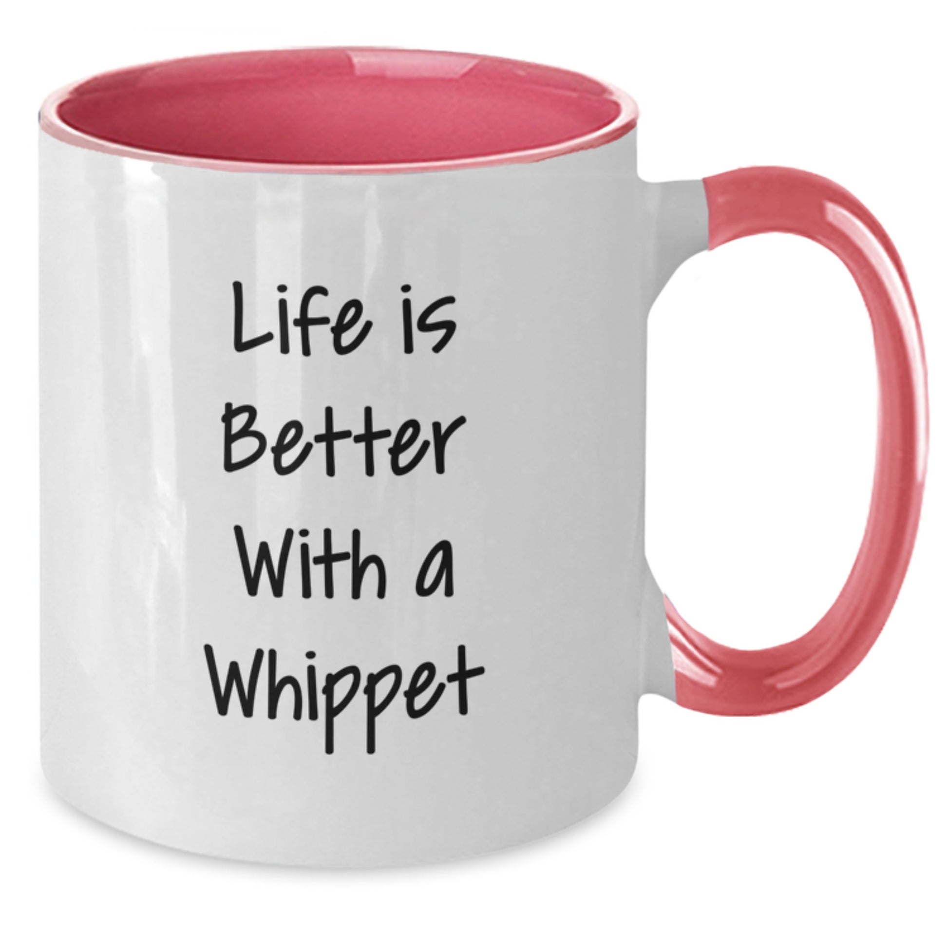 Funny Whippet Dog Gifts from Friends - Birthday Unique Gifts for Whippet Dog Lovers - Two Tone Coffee Mug with Quote 'Life Is Better With A Whippet' - Additional