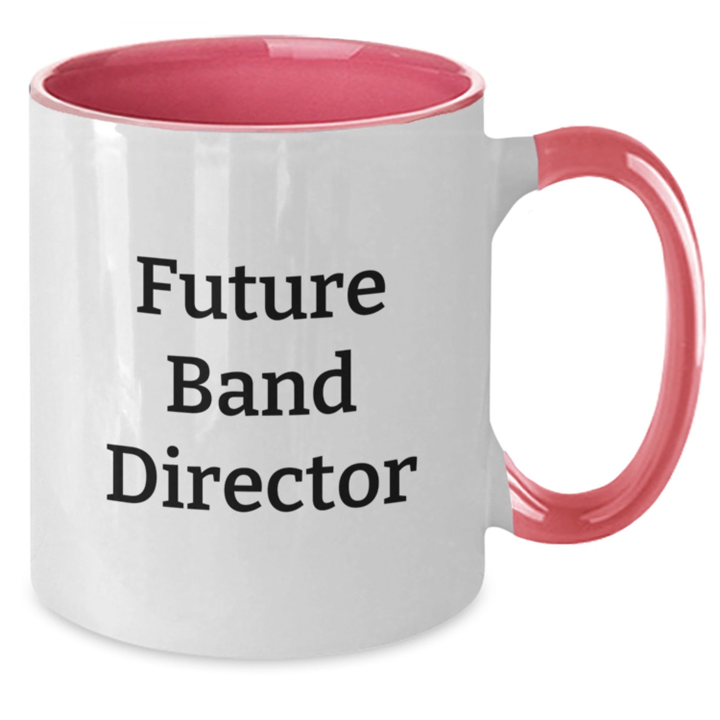 Funny Band Director Gifts from Friends for Birthday Unique Mugs for Him or Her - 'Future Band Director' Quote on Two Tone Coffee Mug - Additional