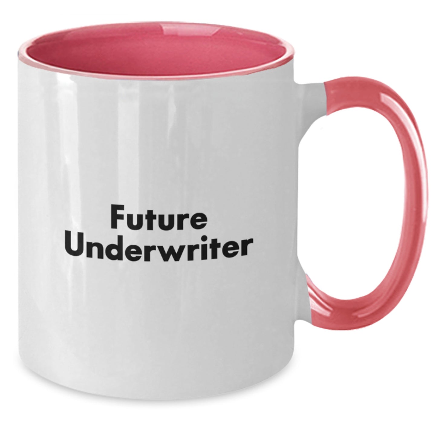 Funny Underwriter Gifts from Friends for Future Underwriters - Cute Two Tone Coffee Mug, Birthday Unique Gift - Additional
