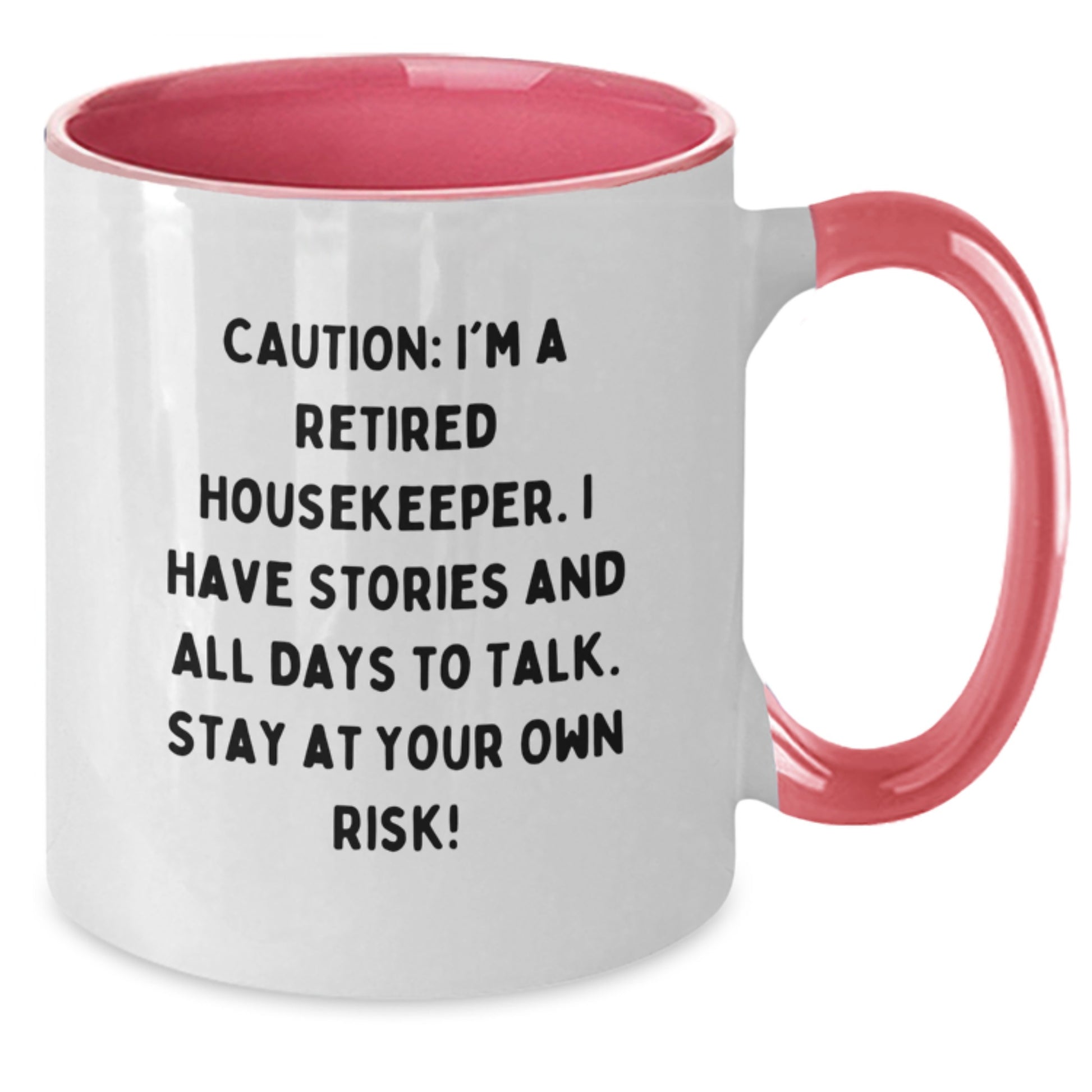Funny Housekeeper Gifts from Friends - Housekeeper Retiree Two Tone Coffee Mug, Birthday Unique Presents for Housekeeper, 'Caution: I'm A Retired Housekeeper...' Quote - Additional