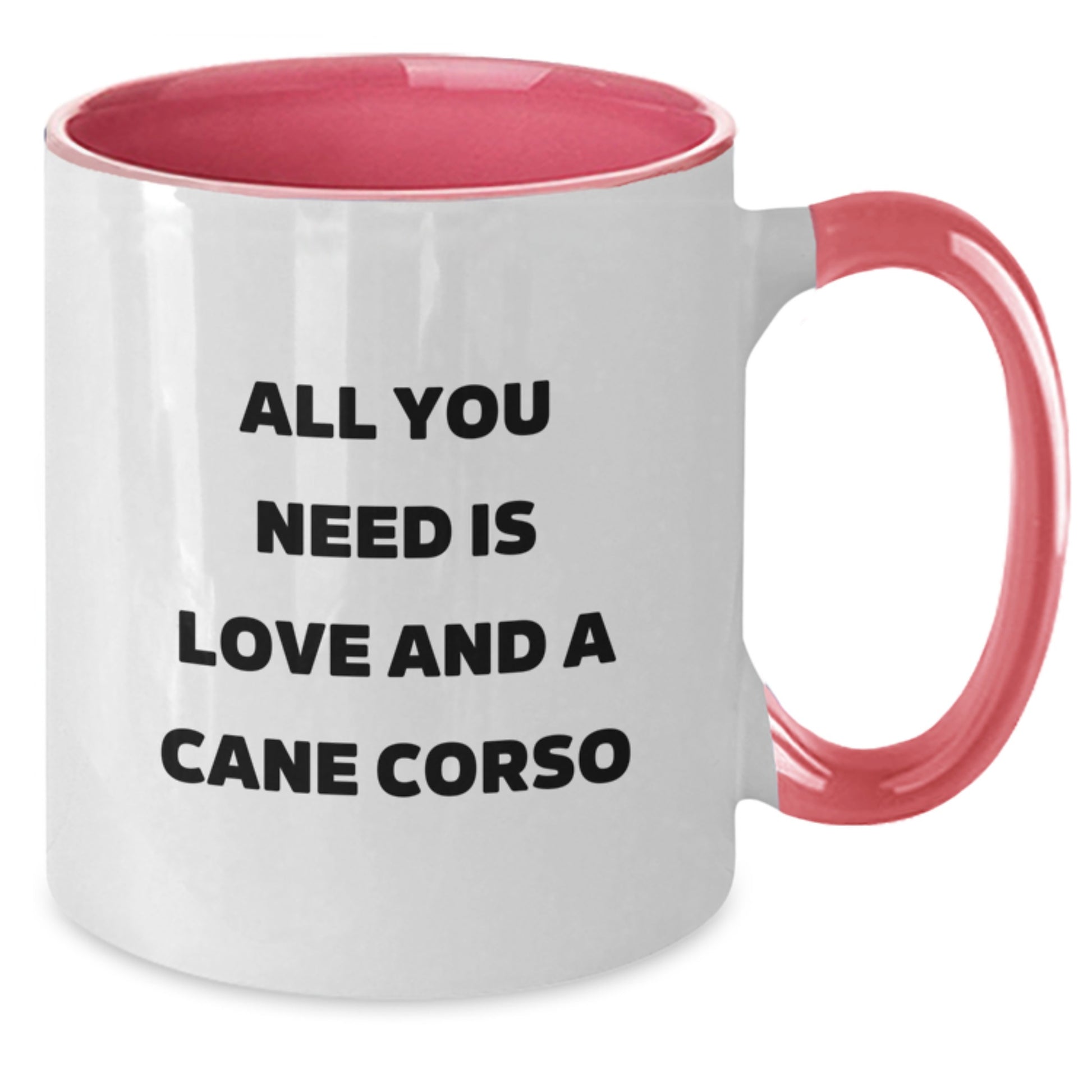 Funny Cane Corso Dog Lovers Gifts from Friends for Birthday Unique Two Tone Coffee Mug All You Need Is Love - Additional