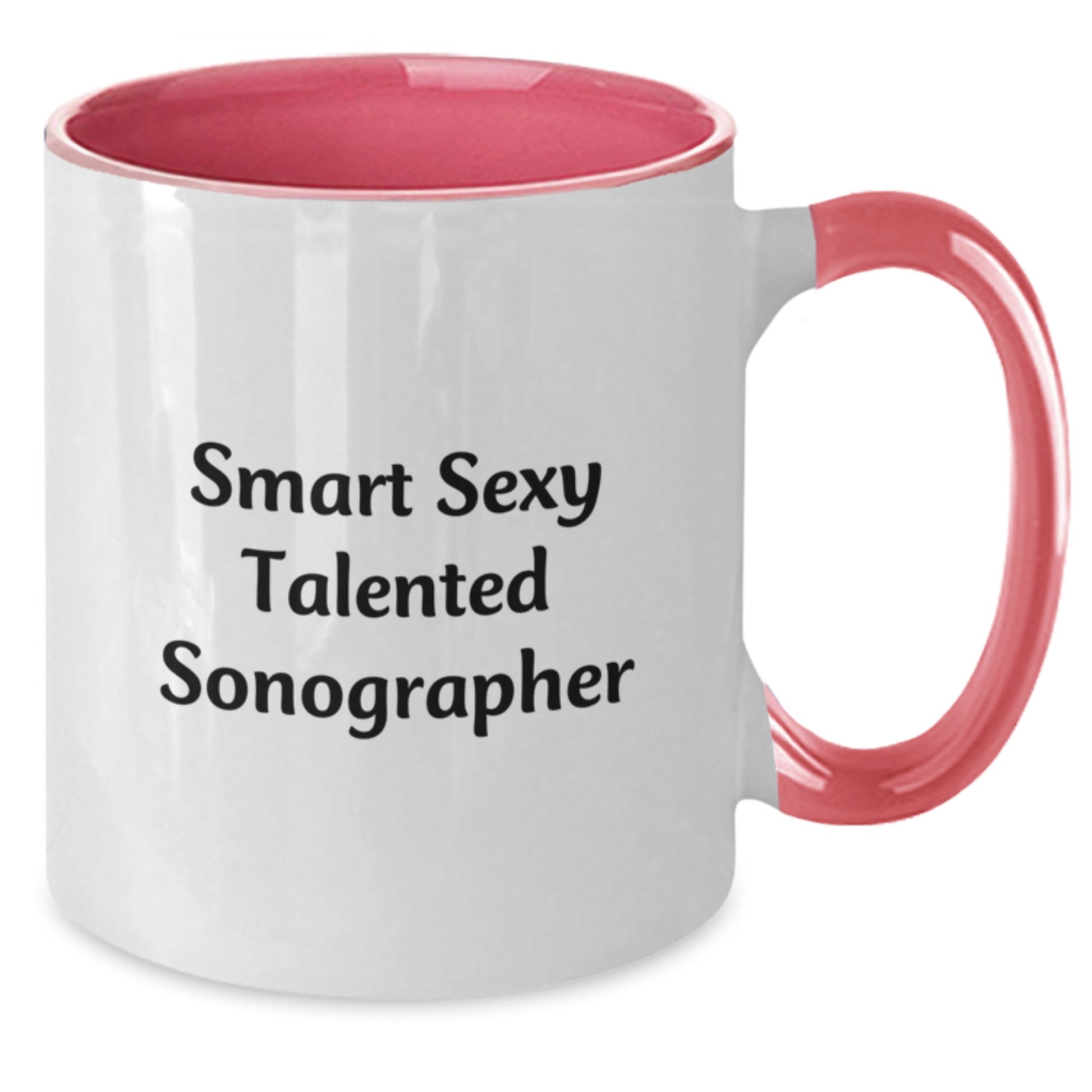 Funny Sonographer Gifts from Men to Birthday, Two Tone Coffee Mug for Sonographer, 'Smart Sexy Talented Sonographer' Quote, Gifts for Sonographer - Additional
