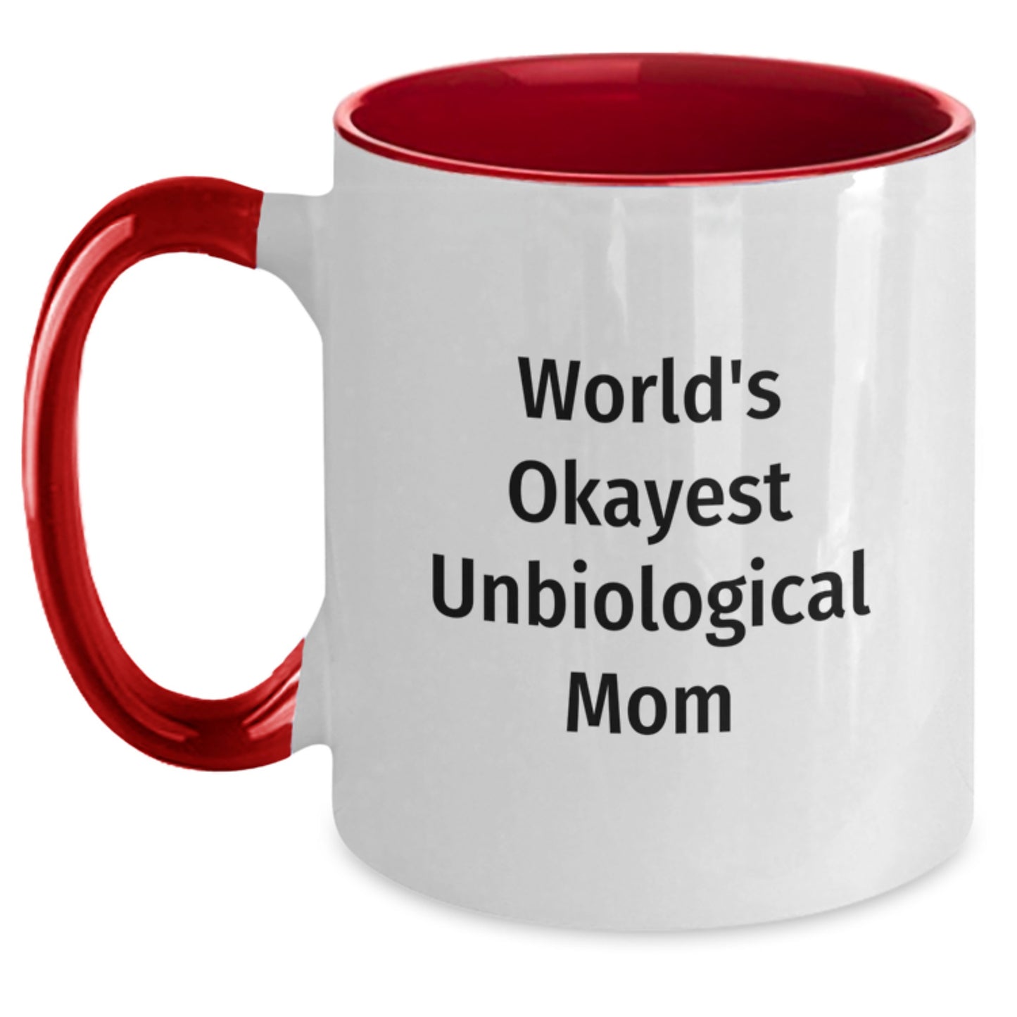 Unbiological Mom Gifts, Funny Quote Coffee Mug, Gifts from Friends for Okayest Unbiological Mom Graduation, Two Tone Ceramic Mugs for Unbiological Mom, 11oz, Microwave and Dishwasher Safe - Main