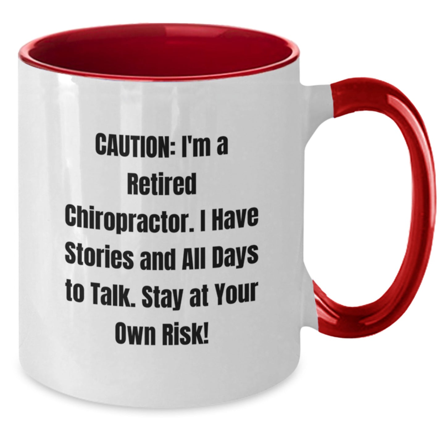 Funny Chiropractor Gifts, Two Tone Coffee Mug - 'Caution: I'm A Retired Chiropractor. I Have Stories...' - Gifts from Friends, Family, Coworkers - Birthday Unique Gifts for Chiropractor - Additional