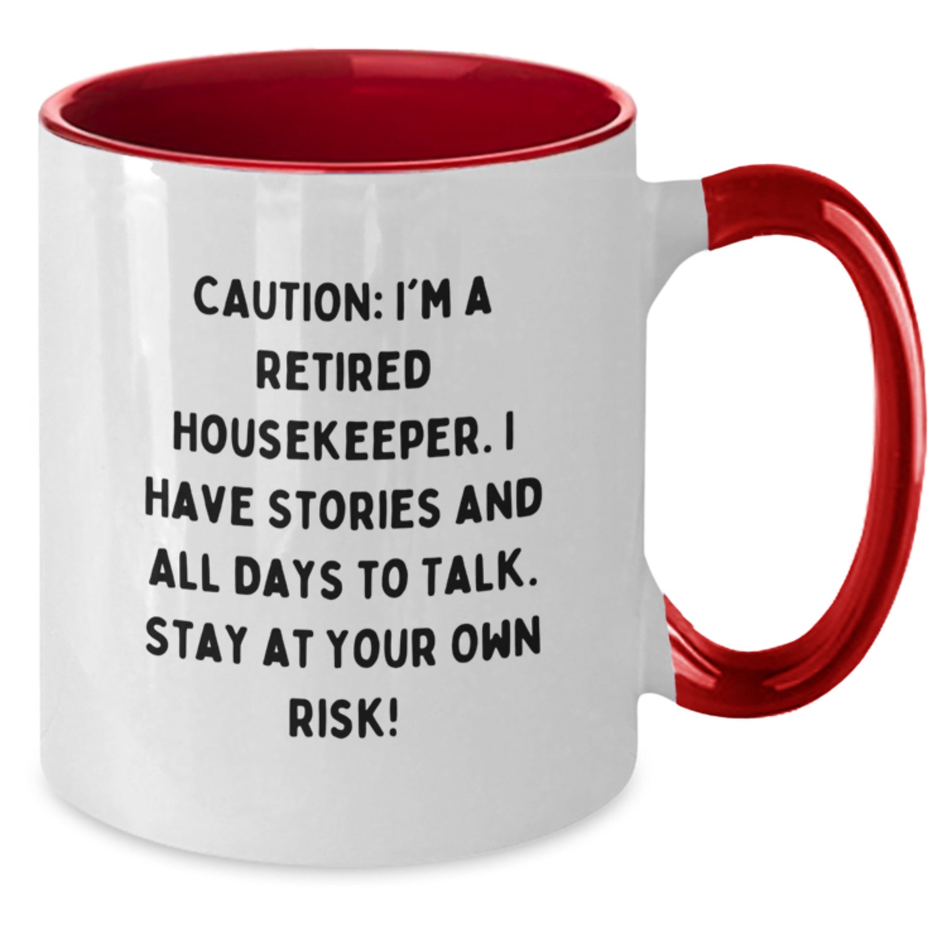Funny Housekeeper Gifts from Friends - Housekeeper Retiree Two Tone Coffee Mug, Birthday Unique Presents for Housekeeper, 'Caution: I'm A Retired Housekeeper...' Quote - Additional