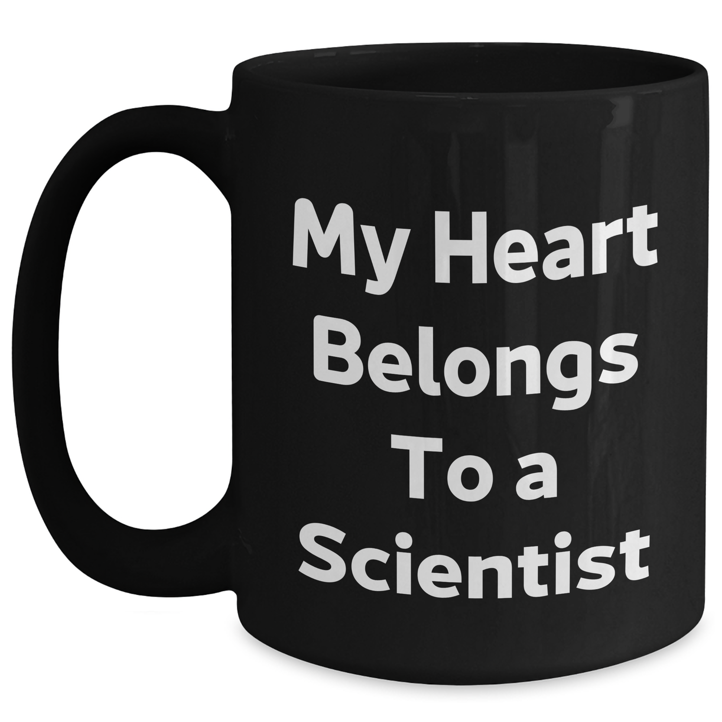 Funny Scientist Gifts from Men to Friends - My Heart Belongs To A Scientist Black Coffee Mug for Graduation - Main