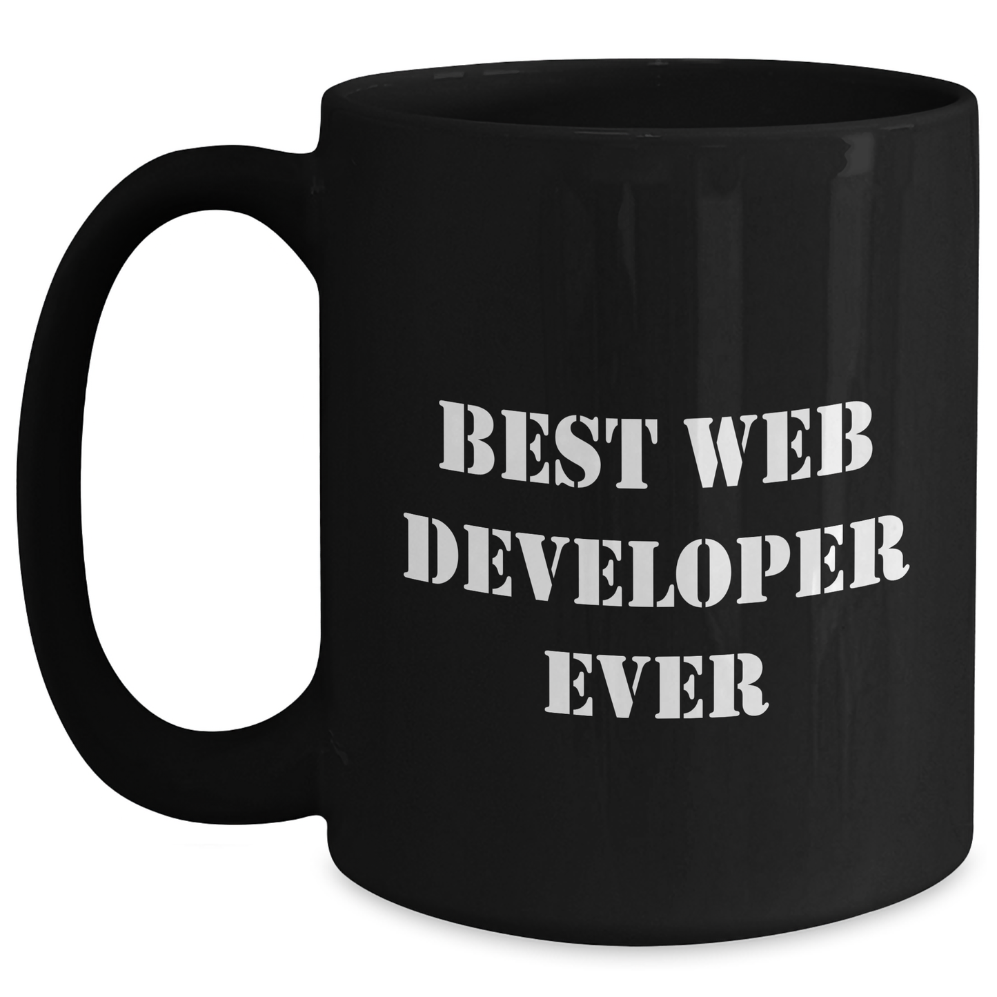 Funny Web Developer Gifts from Friends for Him - Best Web Developer Ever Quote Black Coffee Mug, Graduation Unique Gifts - Main