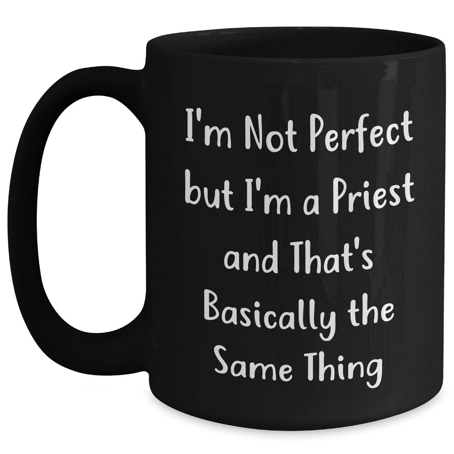 Funny Priest Gifts for Men from Friends, Black Coffee Mug with 'I'm Not Perfect But I'm A Priest And That's Basically The Same Thing' Quote, Graduation Unique Gifts - Main