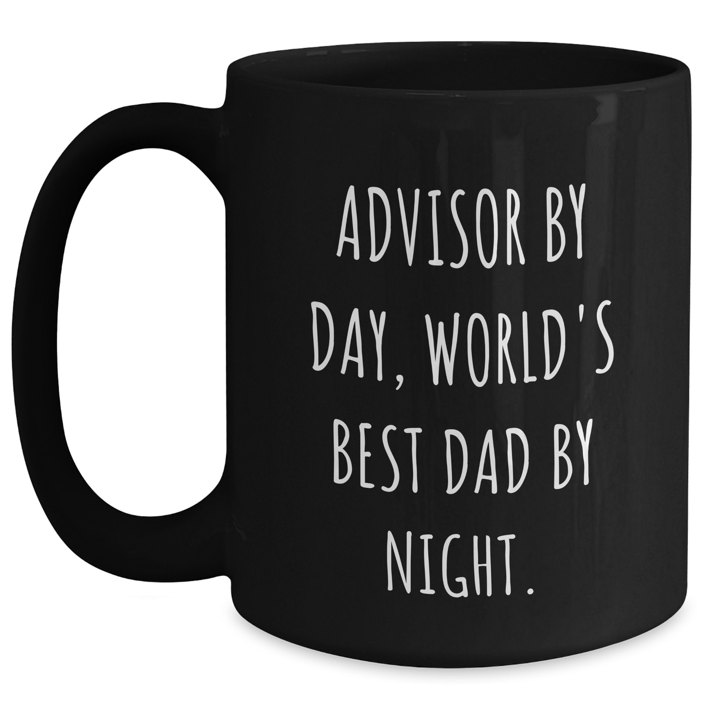 Funny Advisor Gifts for Father's Day - 'Advisor By Day, World's Best Dad By Night.' Black Coffee Mug - Main