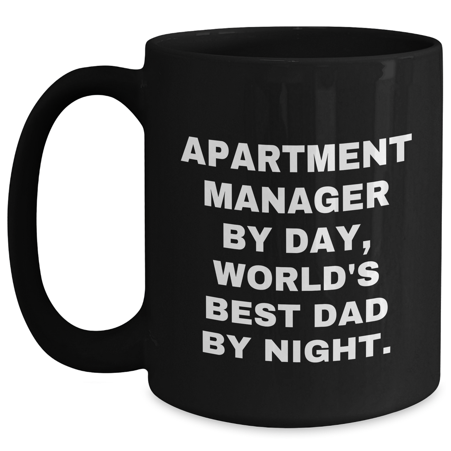 Funny Apartment Manager Gifts by Day, World's Best Dad by Night - Black Coffee Mug for Dad's Special Day - Main