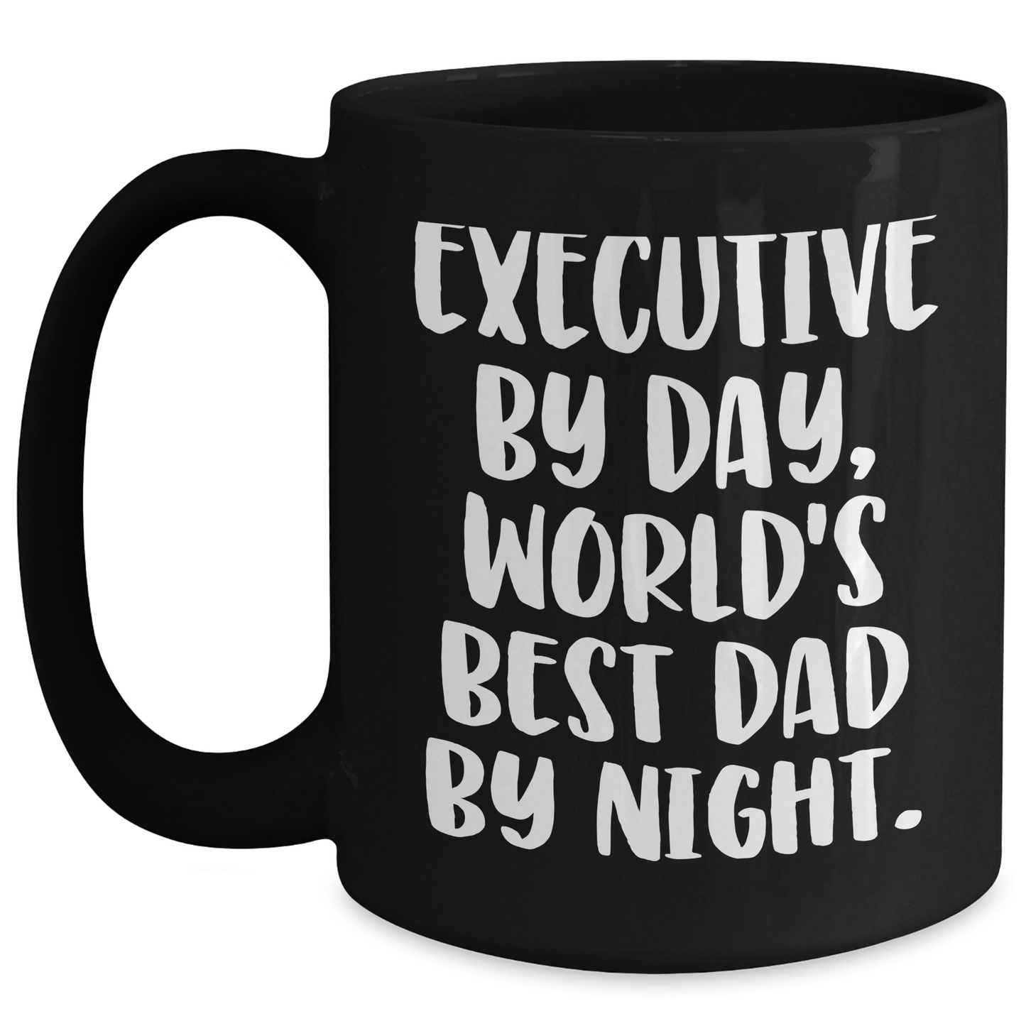 Executive Humor Gifts from Men to Best Dad Ever, World's Best Dad By Night Black Coffee Mug - Main