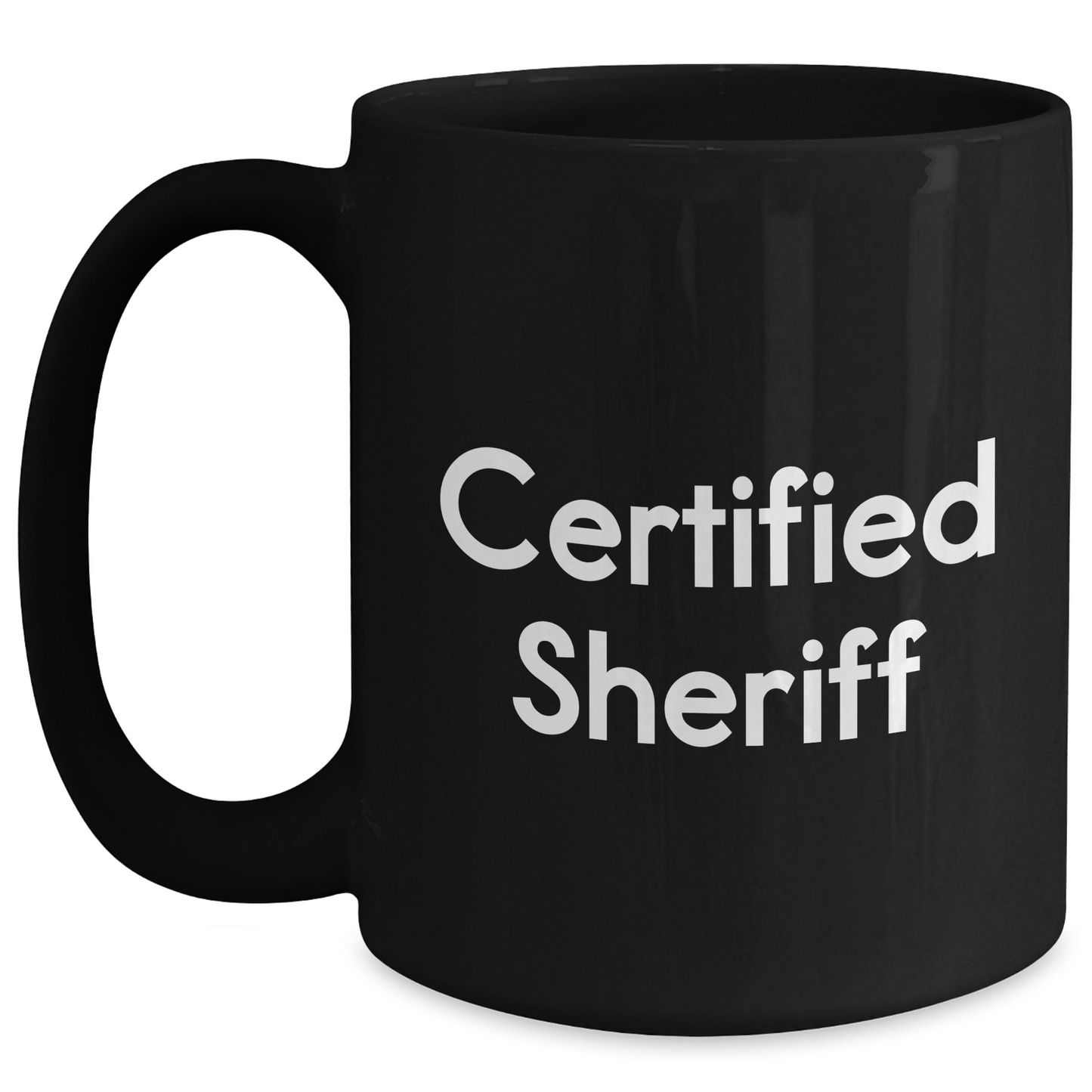 Funny Sheriff Gifts from Men to Sheriff on Father's Day Unique Black Coffee Mug - Main