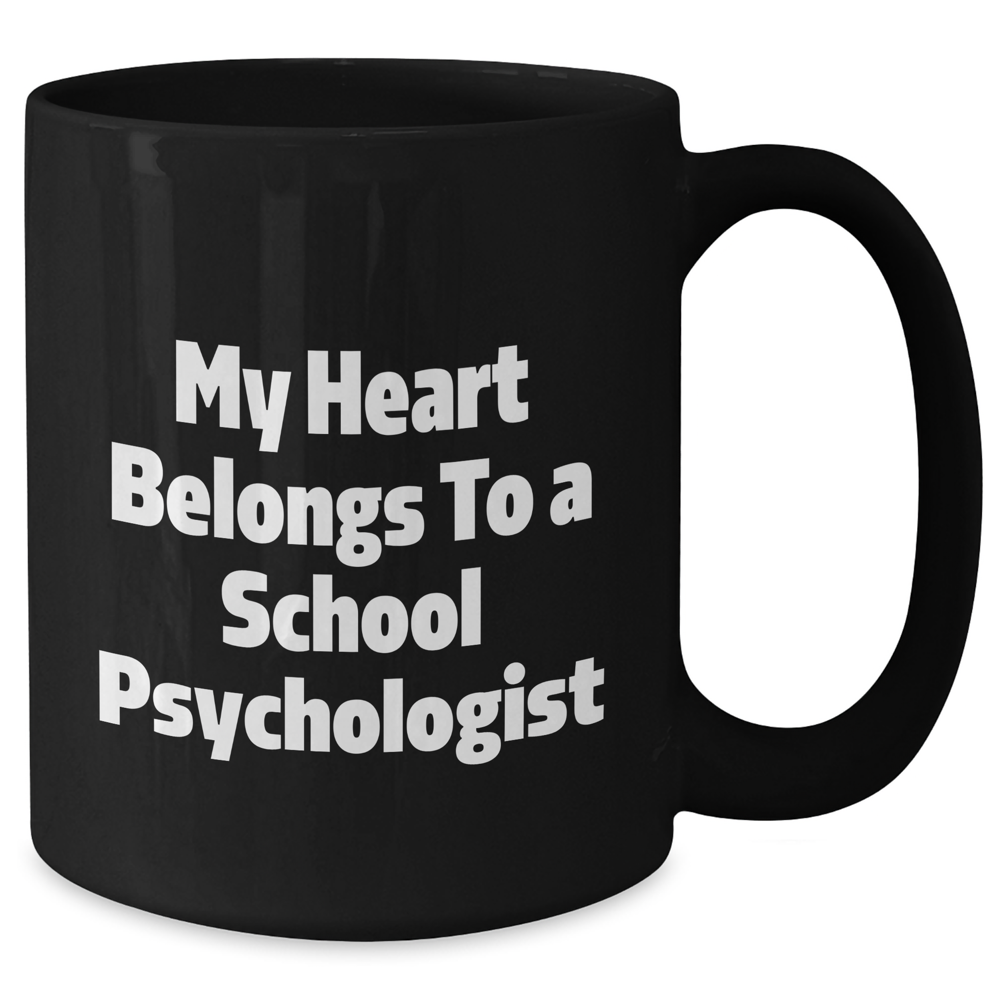 Funny School Psychologist Gifts from Family - My Heart Belongs To A School Psychologist Black Coffee Mug, School Psychologist Appreciation Graduation Unique Gifts for School Psychologist - Additional