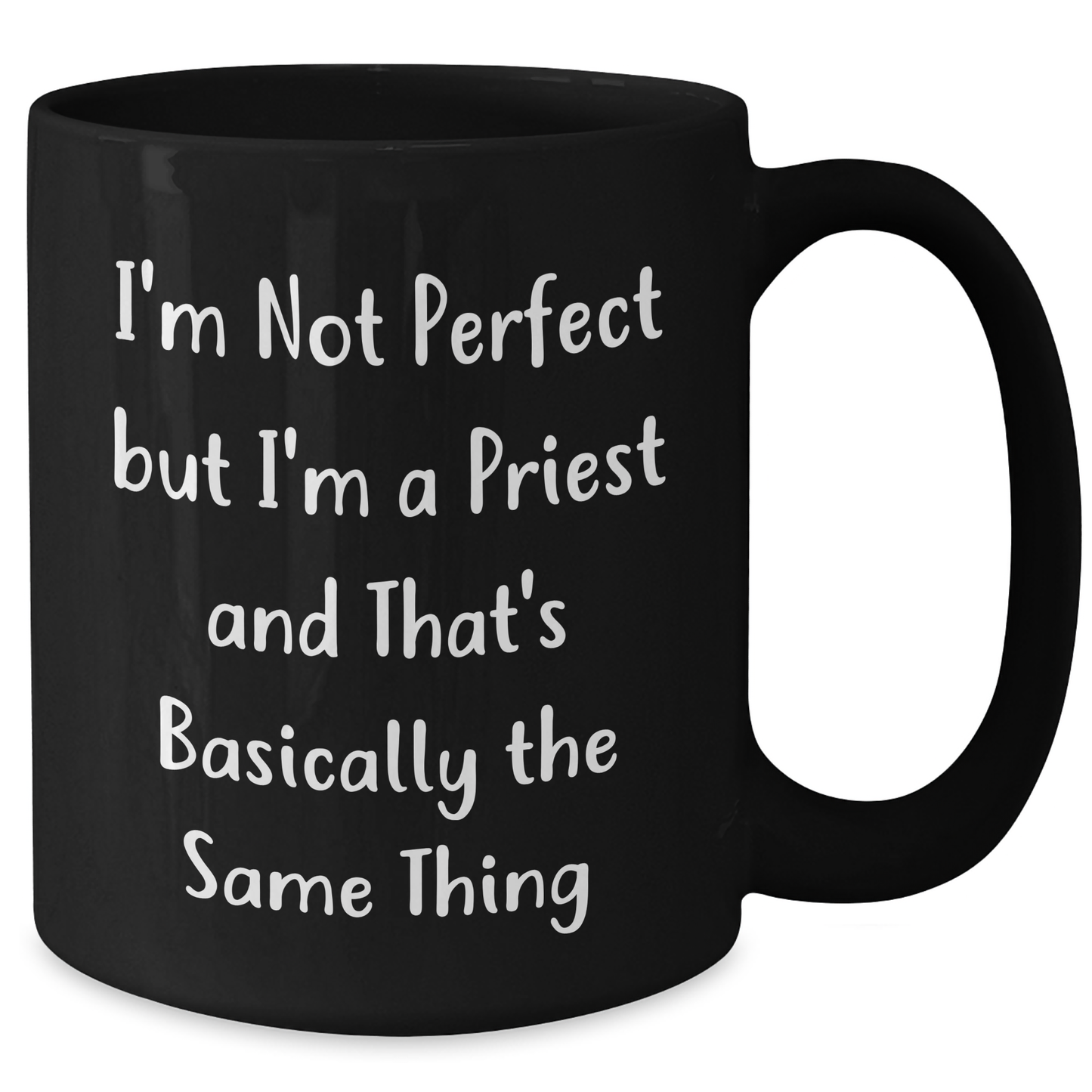 Funny Priest Gifts for Men from Friends, Black Coffee Mug with 'I'm Not Perfect But I'm A Priest And That's Basically The Same Thing' Quote, Graduation Unique Gifts - Additional