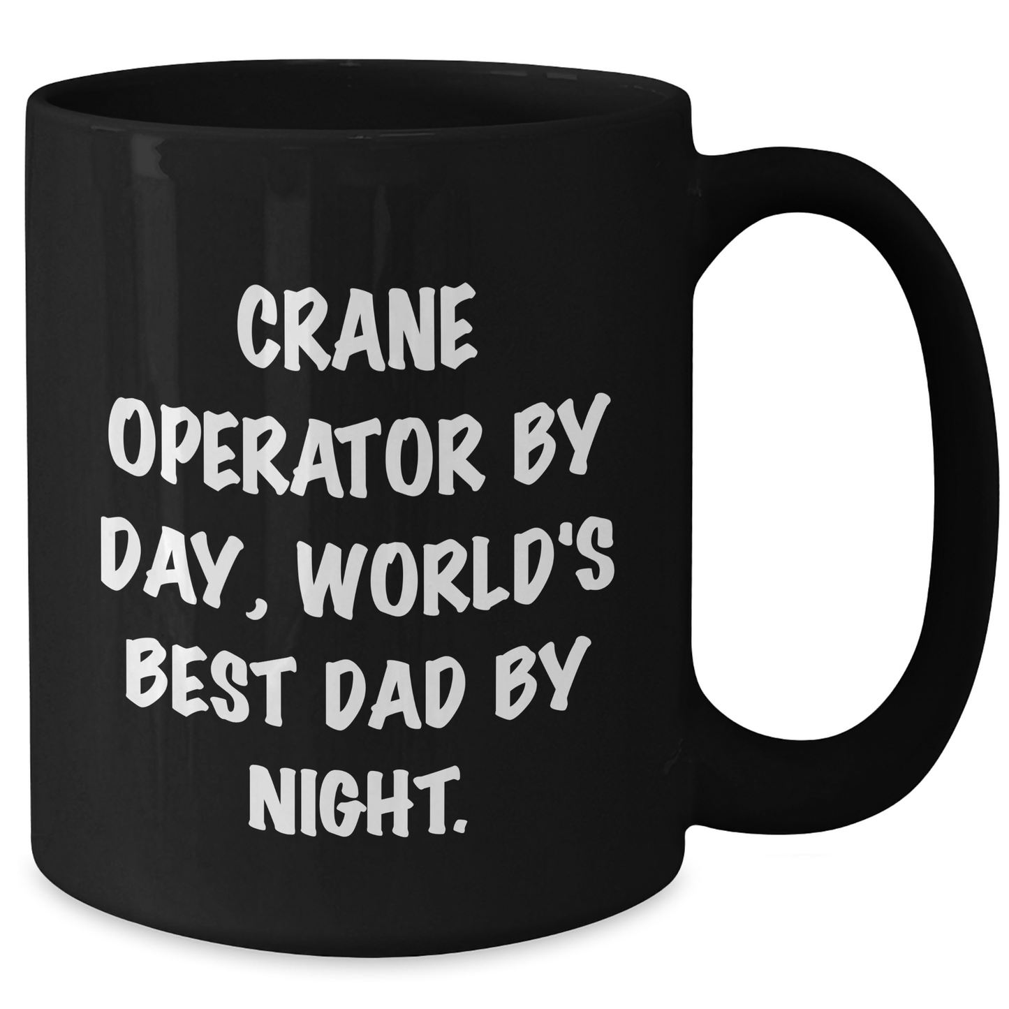 Crane Operator Gifts, Funny Mugs for Men, Black Coffee Mug, 'Crane Operator By Day, World's Best Dad By Night' - Gifts from Family for Crane Operator - Additional