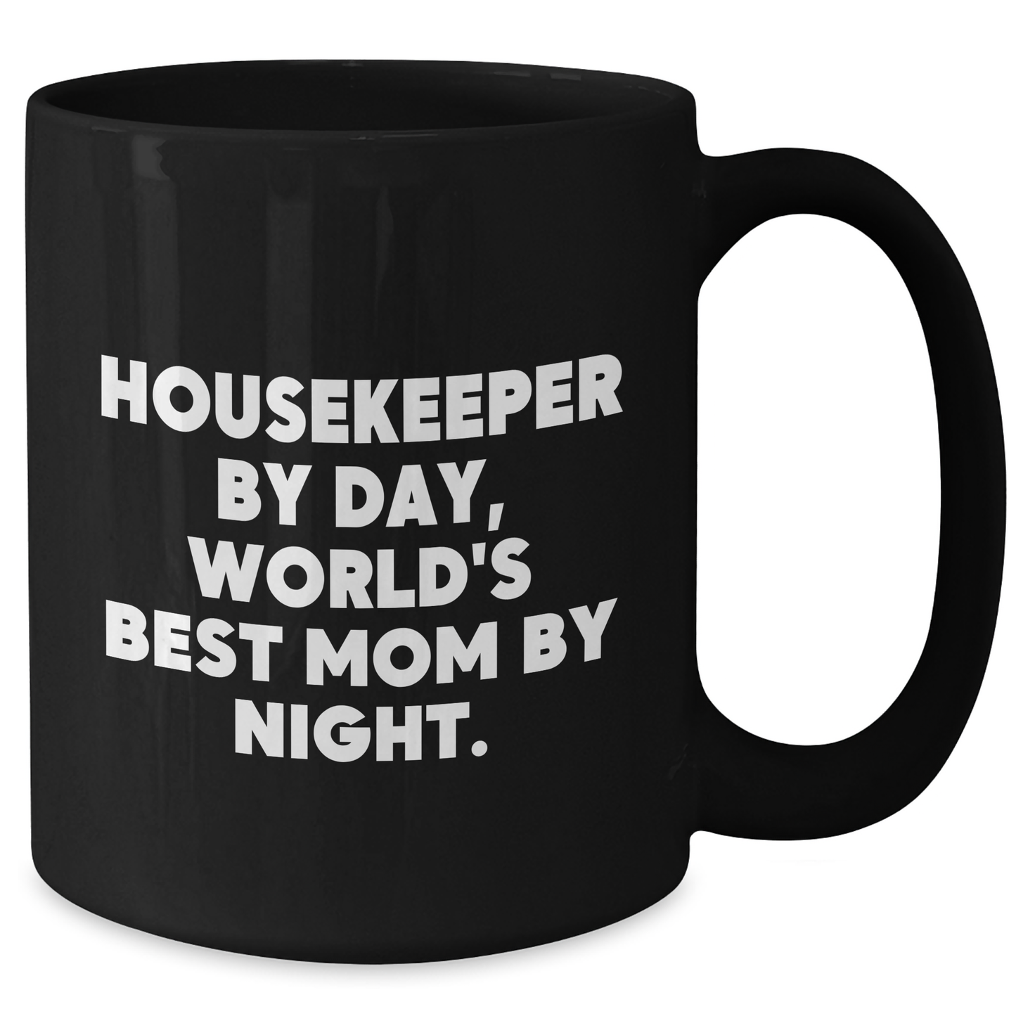 Housekeeper Gifts from Family, Funny 'Housekeeper By Day, World's Best Mom By Night.' Black Coffee Mug for Graduation, Unique Gifts for Housekeeper - Additional