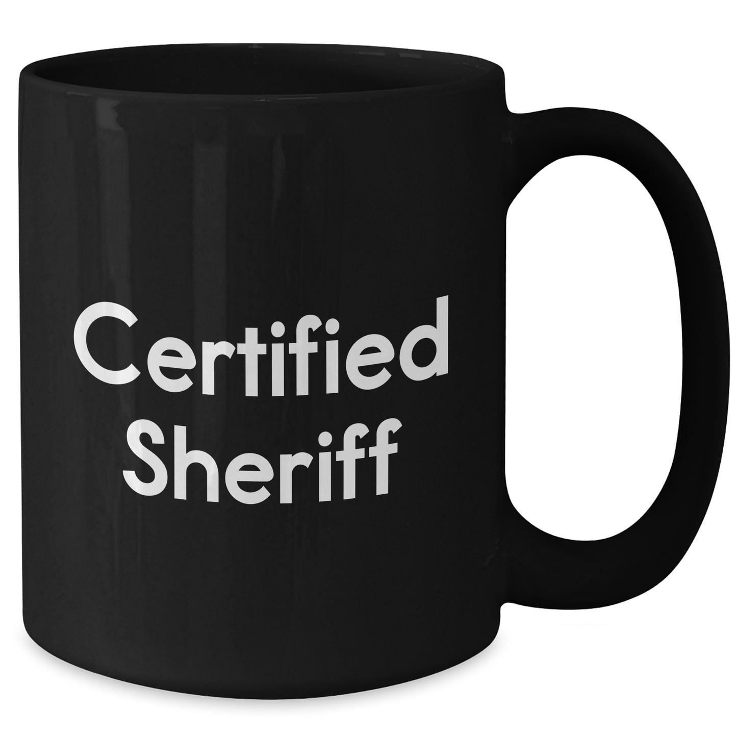 Funny Sheriff Gifts from Men to Sheriff on Father's Day Unique Black Coffee Mug - Additional