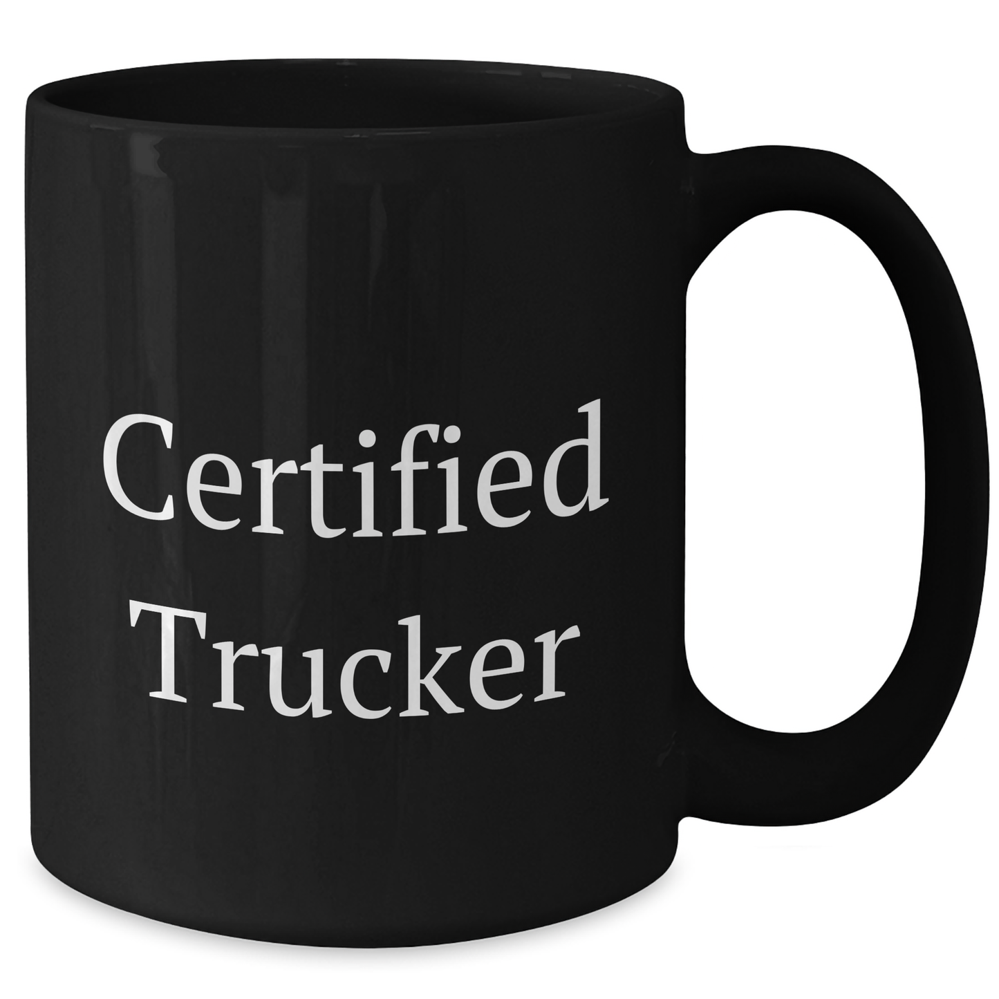 Funny Trucker Gifts from Men Gifts for Certified Trucker Black Coffee Mug - Father's Day Unique Presents - Additional