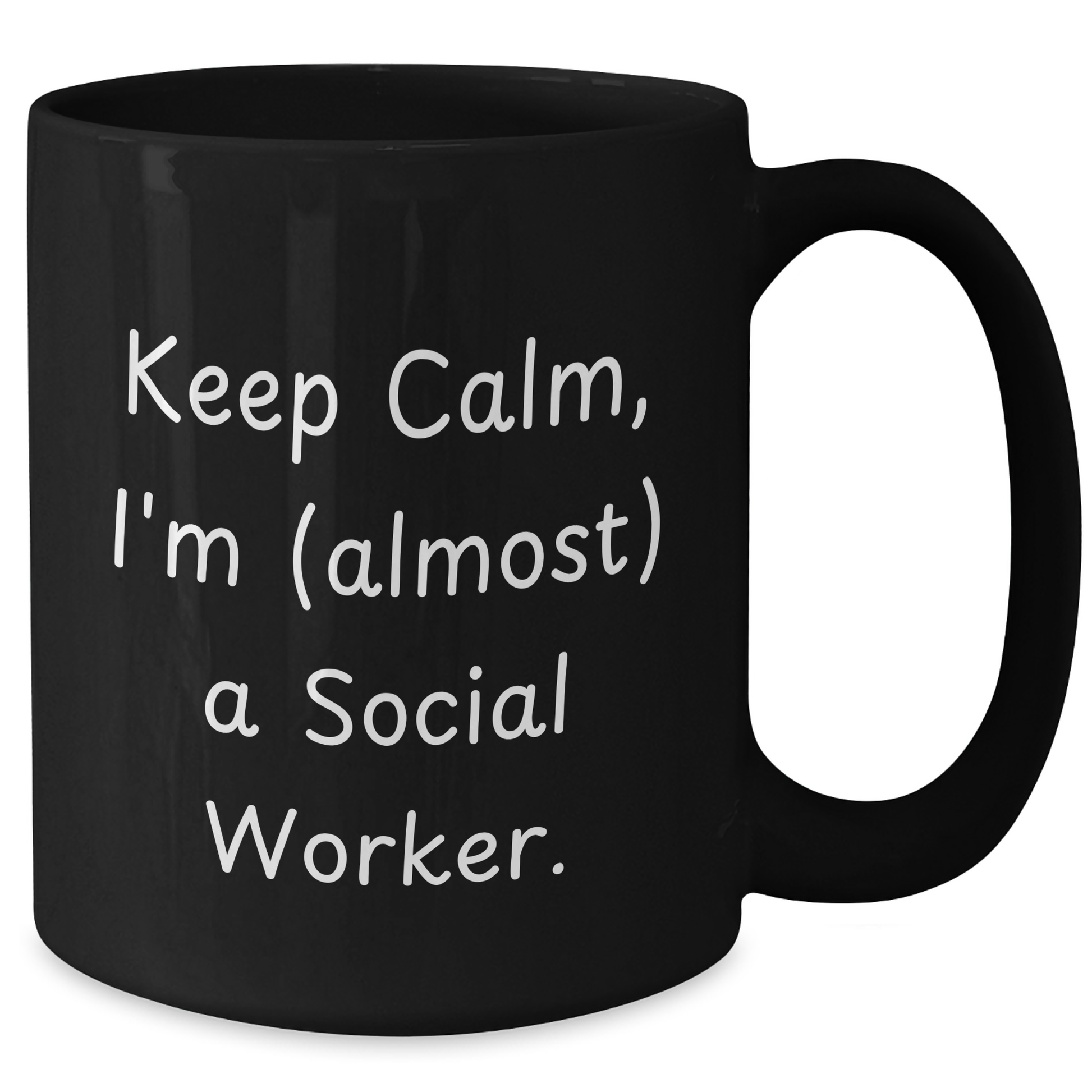 Social Worker Humor Gifts from Friends to Social Workers, Keep Calm, I'm (almost) A Social Worker, Black Coffee Mug for Graduation - Additional
