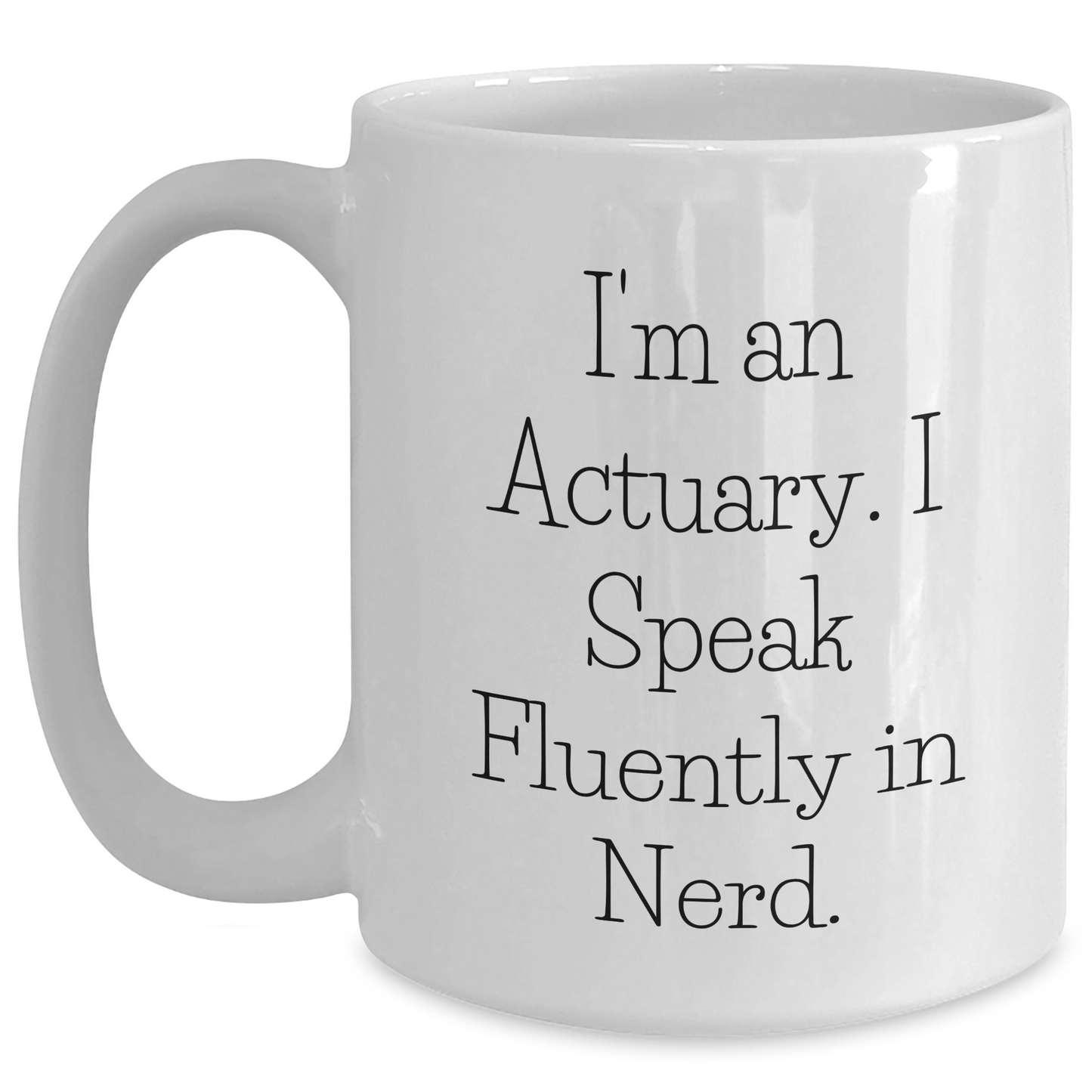 Funny Actuary Quotes Gifts for Men, White Coffee Mug, Graduation Unique Gifts from Coworkers - Main