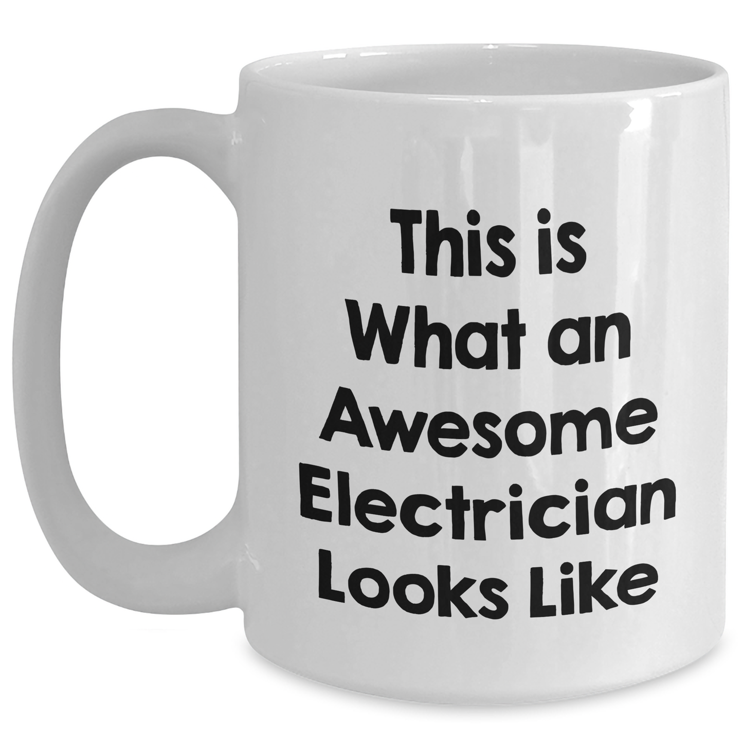 Electrician Gifts from Friends, Funny White Coffee Mug for Electrician, Graduation Unique Gifts, This Is What An Awesome Electrician Looks Like - Main