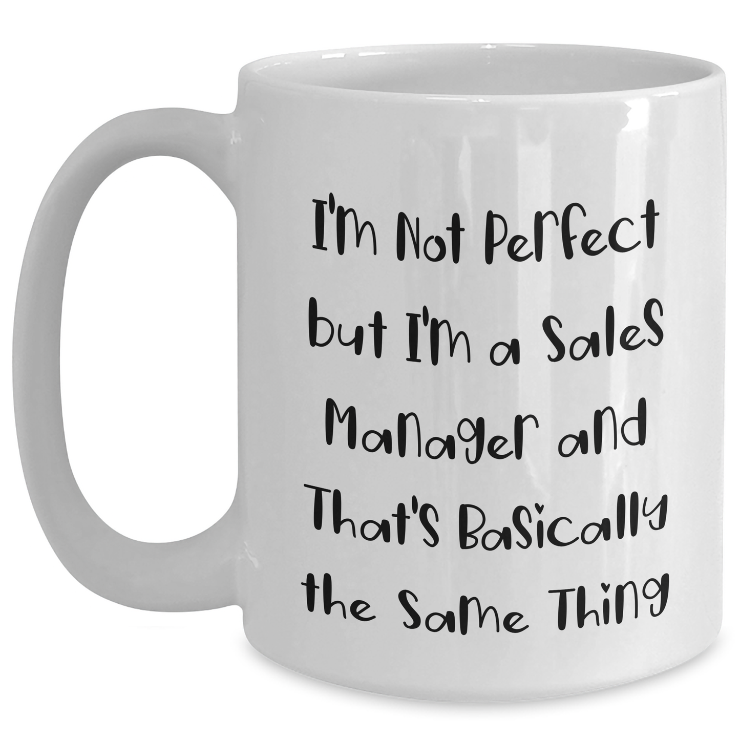 Funny Sales Manager Quote Gifts from Men to Dad, White Coffee Mug for Father's Day, Inspirational Mug for Sales Manager, Gifts for Him - Main