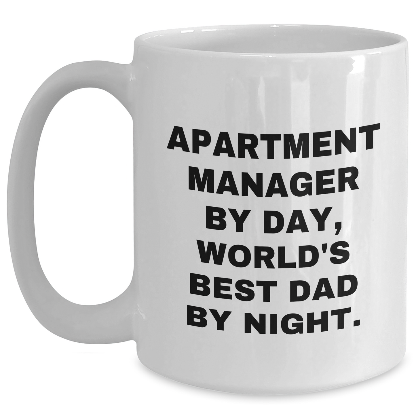 Funny Apartment Manager Gifts, White Coffee Mug for World's Best Dad, Father's Day Unique Gifts from Friends and Family - Main