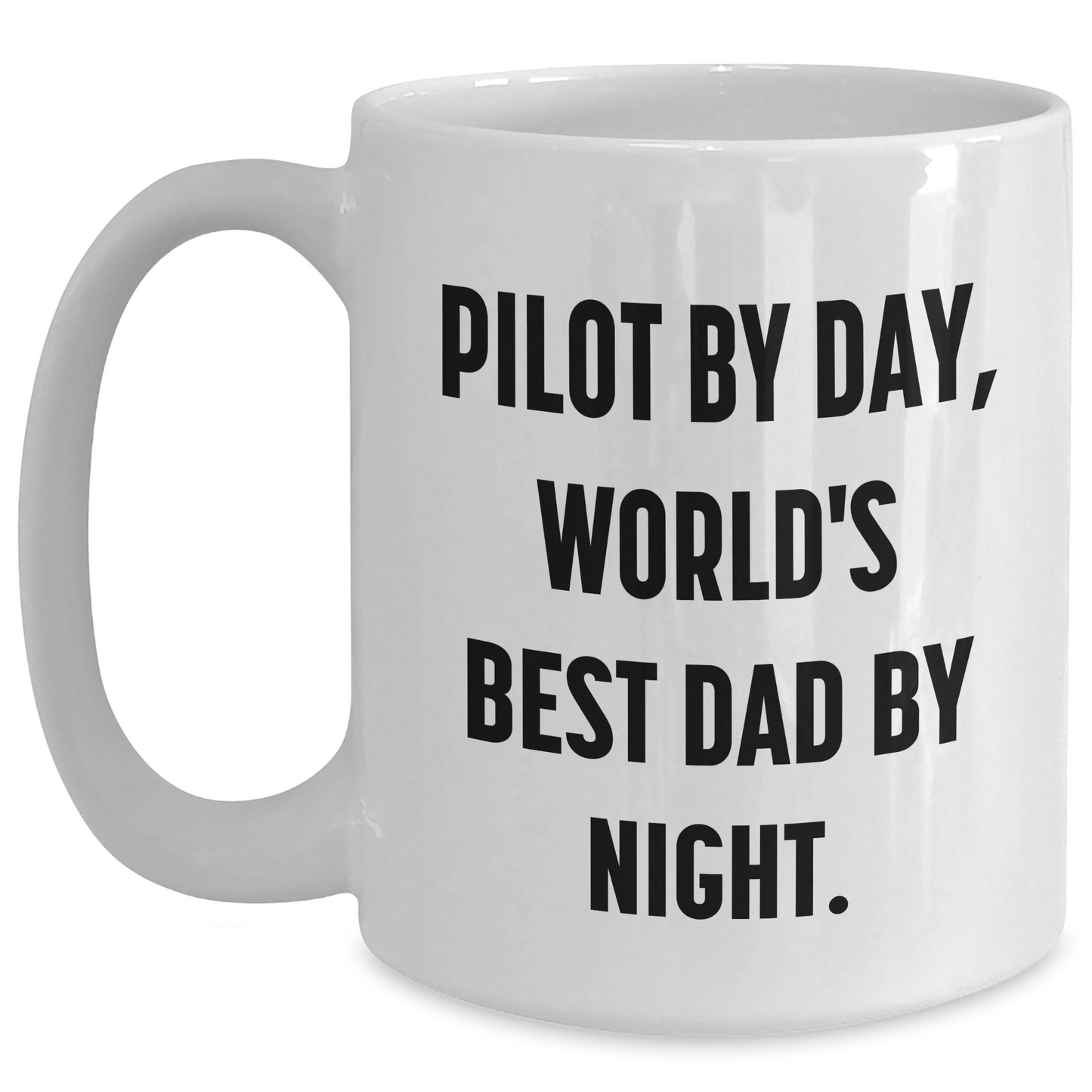 Pilot By Day, World's Best Dad By Night Gift Ideas for Men, Funny White Coffee Mug for Father's Day - Main