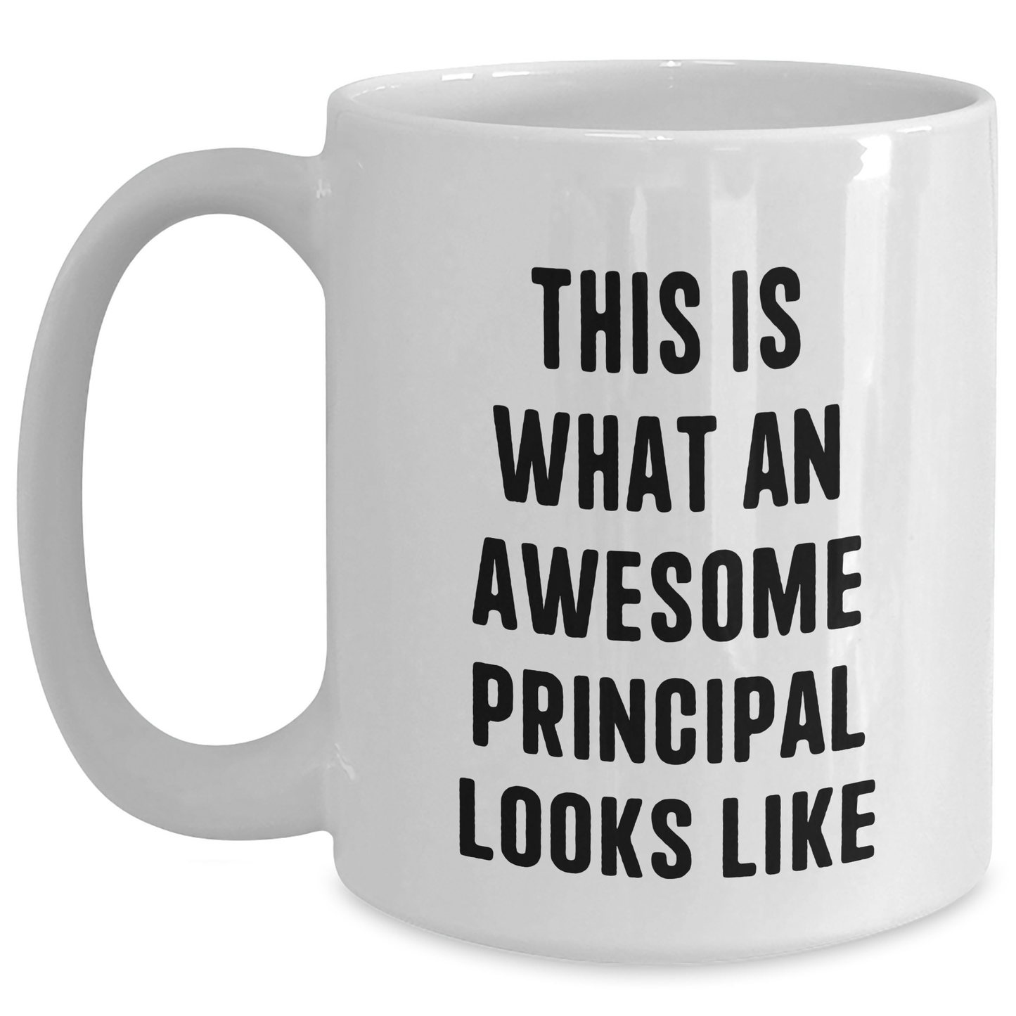 Funny Principal Gifts from Men - 'This Is What An Awesome Principal Looks Like' White Coffee Mug for Father's Day - Main