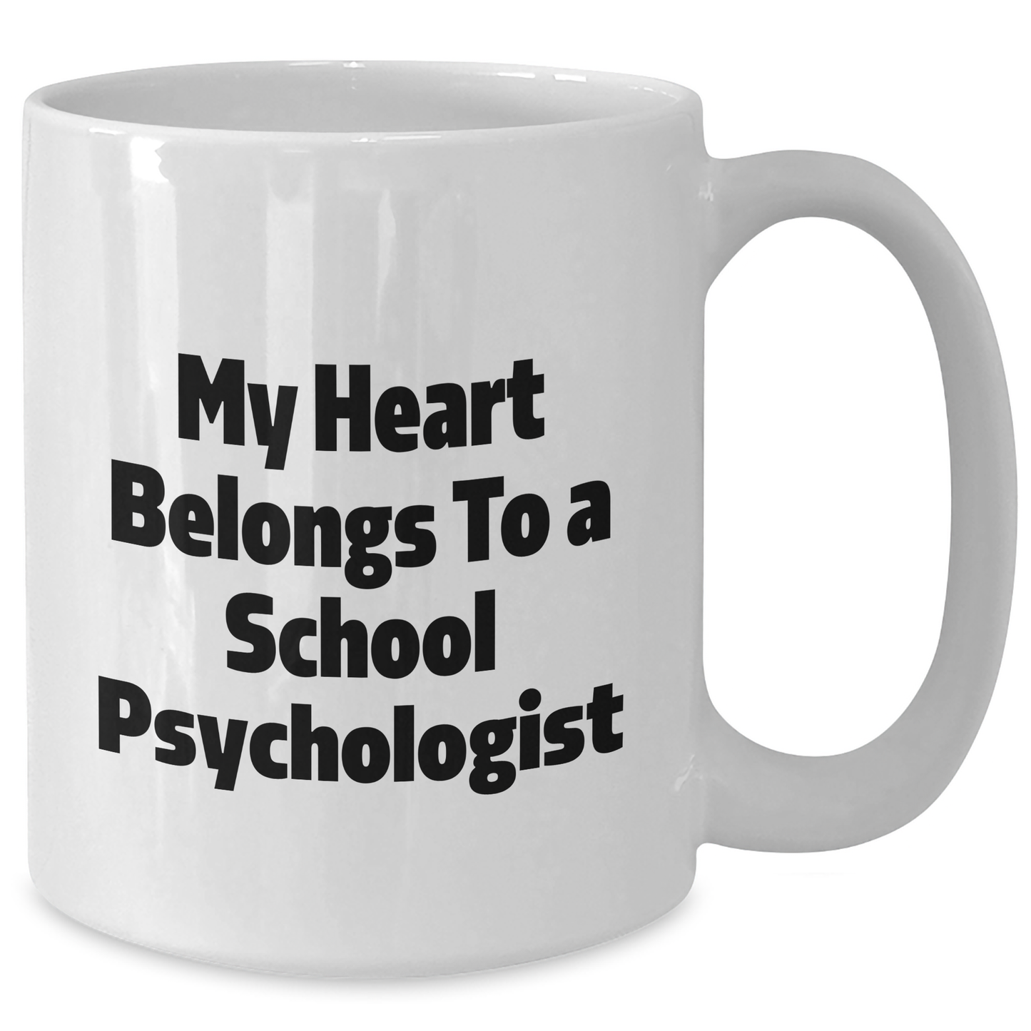 Funny Quotes School Psychologist Gifts from Friends, School Psychologist Unique White Coffee Mug, My Heart Belongs To A School Psychologist Graduation Gifts for Her - Additional