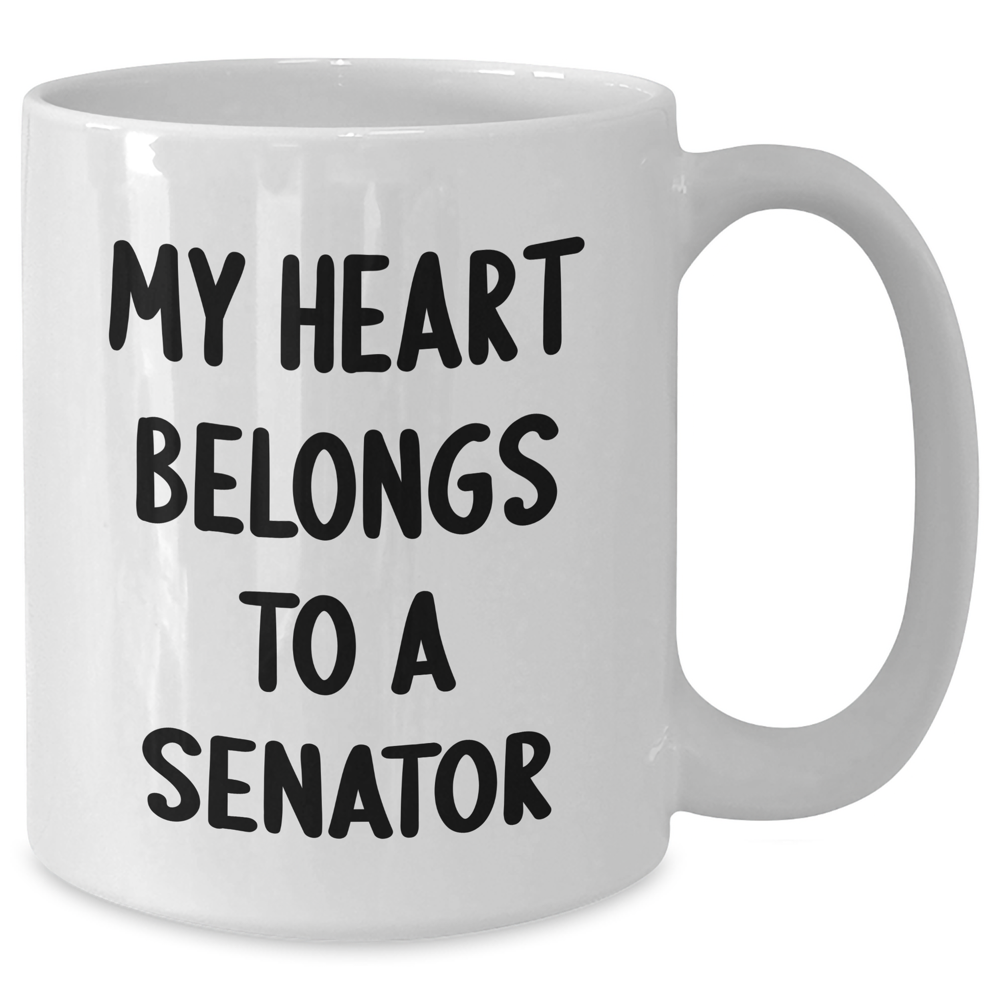 Funny Senator Gifts - My Heart Belongs To A Senator White Coffee Mug, Graduation Unique Gifts from Friends to Senators - Additional