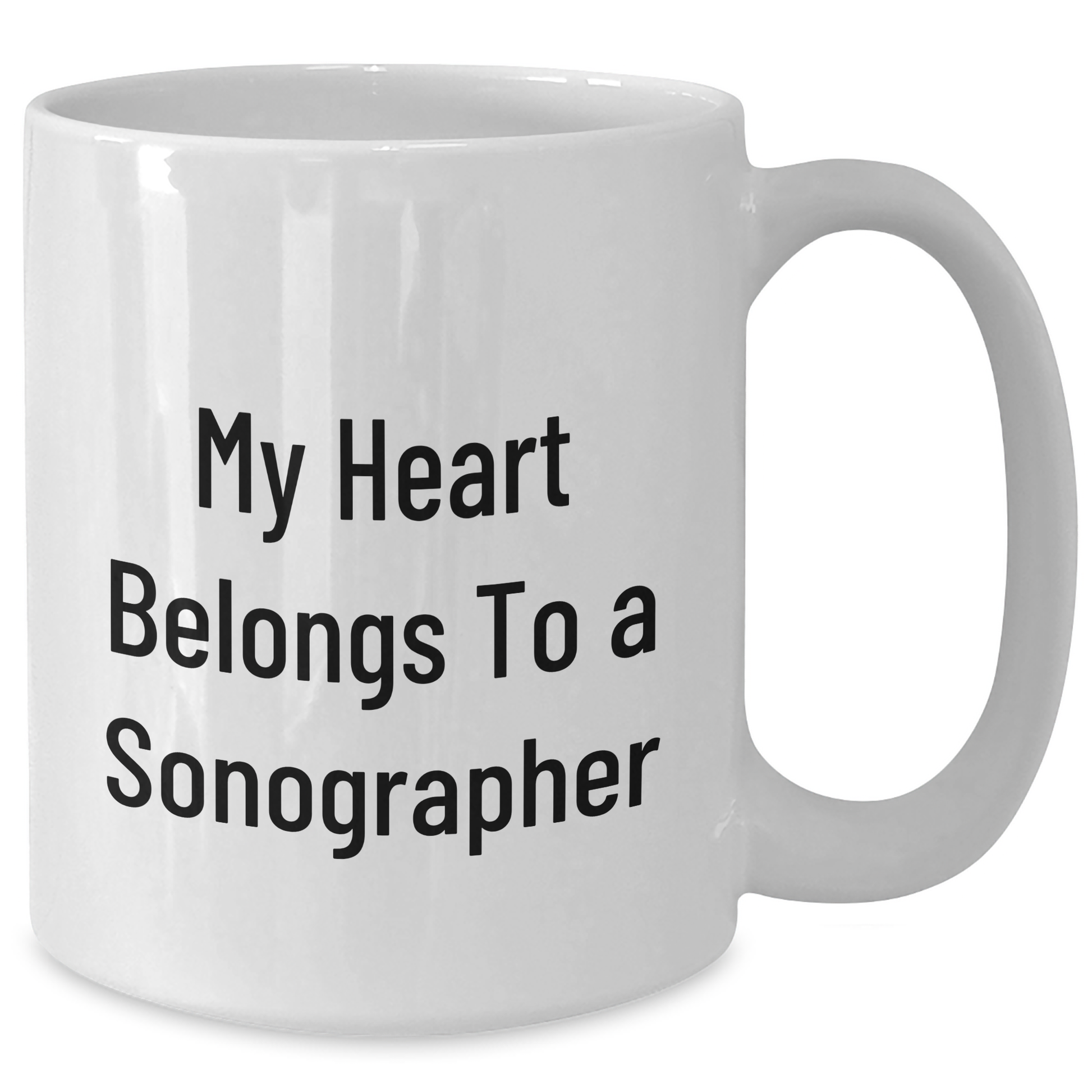 Funny Sonographer Gifts from Friends and Family - My Heart Belongs To A Sonographer White Coffee Mug for Graduation - Additional