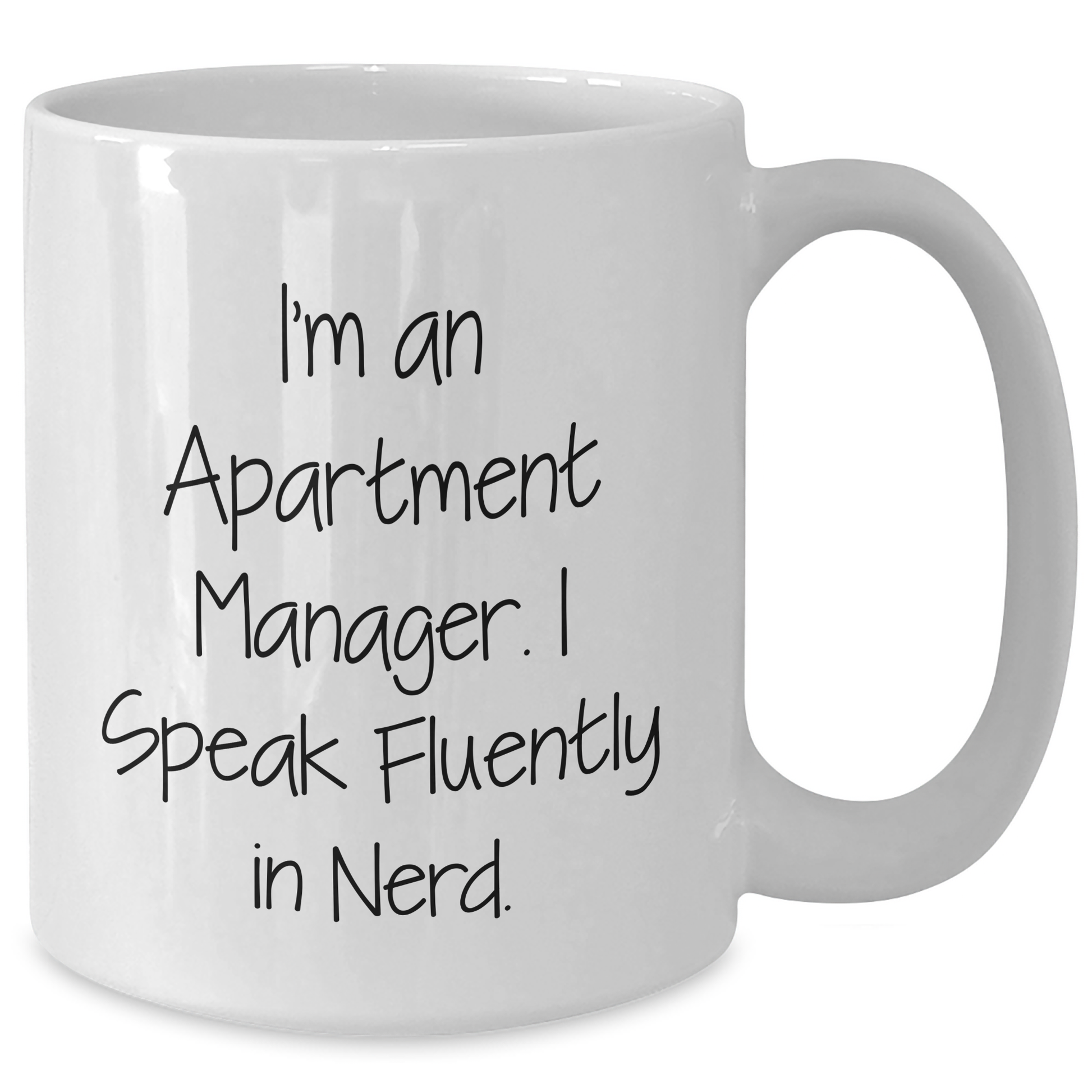 Funny Apartment Manager Gifts for Men from Friends - White Coffee Mug with 'I'm An Apartment Manager. I Speak Fluently In genius.' Quote, Graduation Unique Gifts - Additional