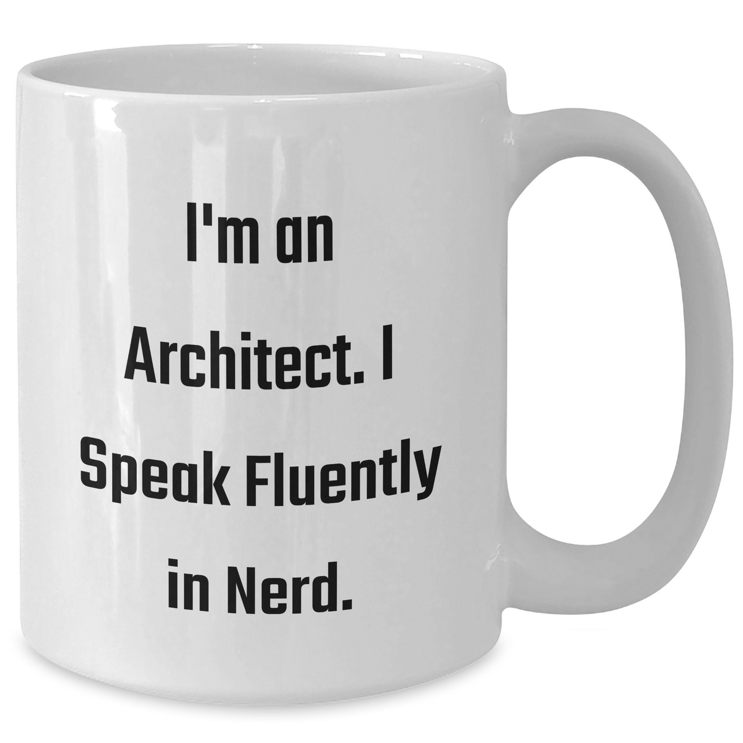 Funny Architect Quote White Coffee Mug, Gifts from Men to Architect Friends, Unique Graduation Mugs for Him, White 11oz or 15oz Ceramic - Additional