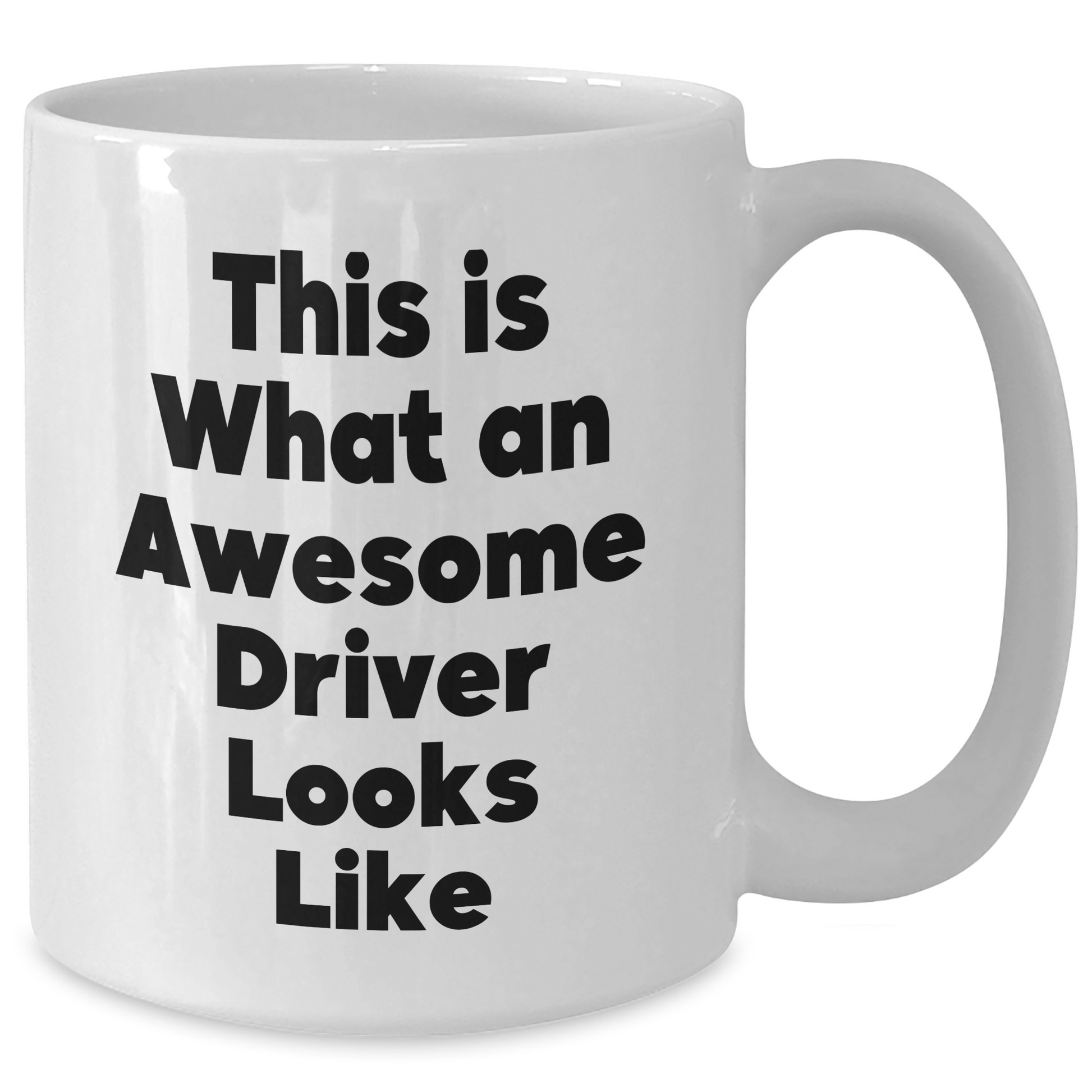 Funny Driver Gifts for Men, White Coffee Mug 'This Is What An Awesome Driver Looks Like' - Gifts from Friends, Unique Graduation Gifts for Him - Additional