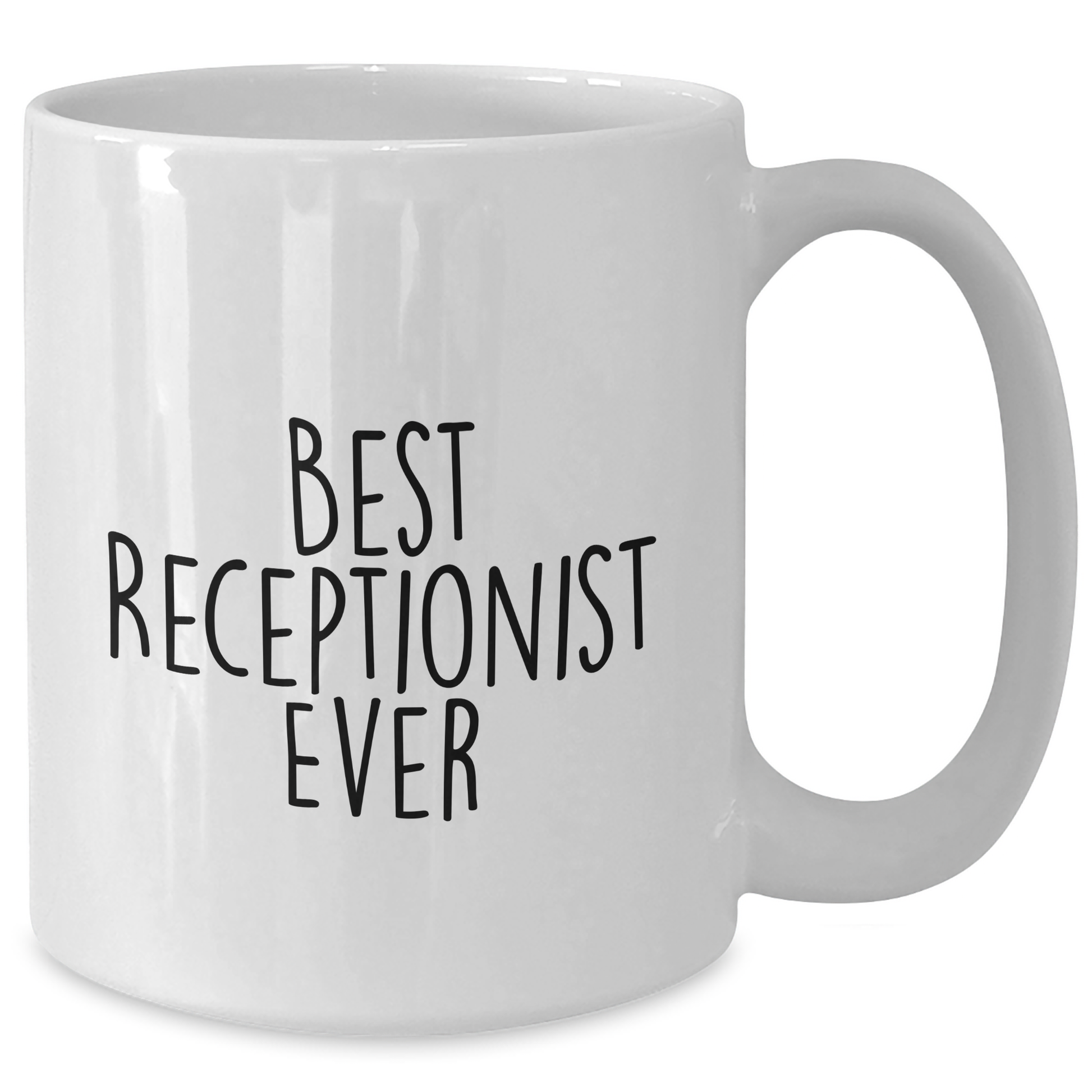 Funny Gifts from Friends for Best Receptionist Ever White Coffee Mug, Perfect for Graduation - Additional