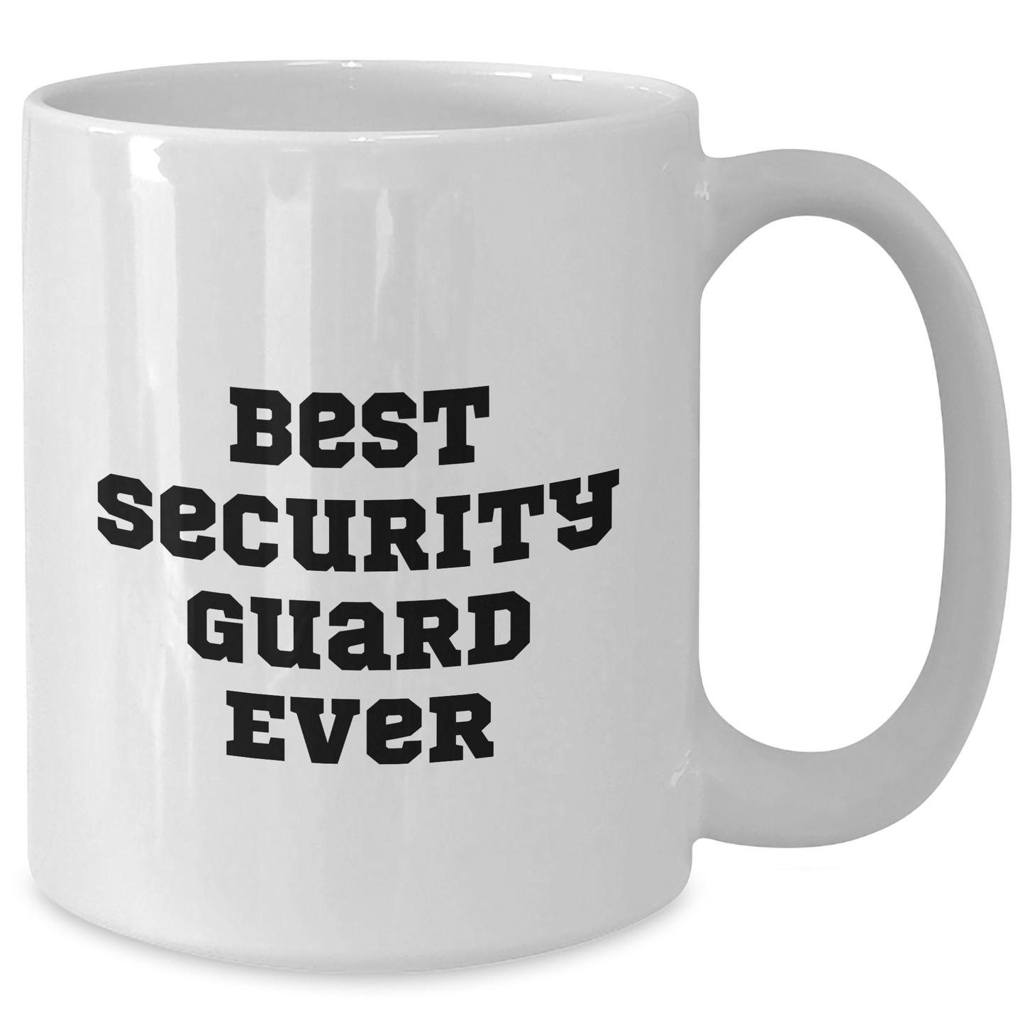 Funny Security Guard White Coffee Mug - Best Security Guard Ever Gifts for Men from Family on Graduation - Additional