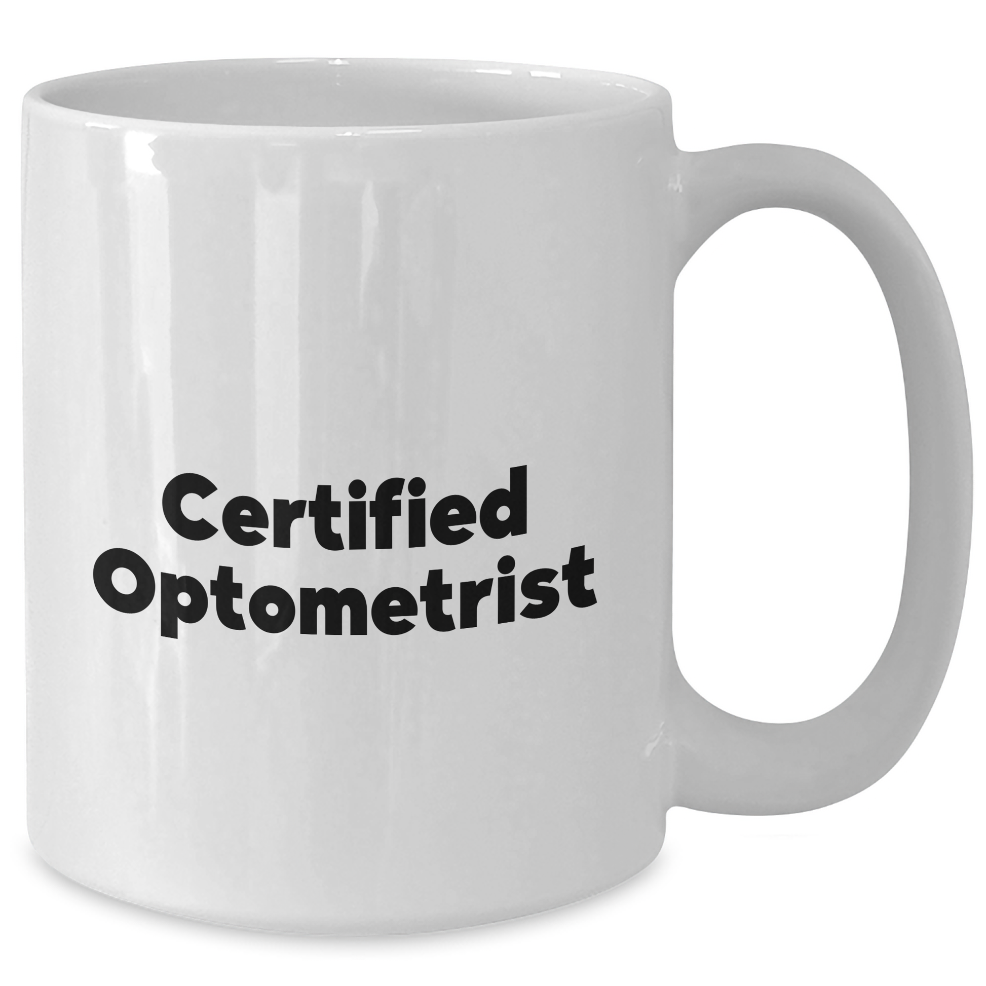 Optometrist Gifts, Funny Quote White Coffee Mug, Graduation Unique Gifts from Family, Friends, or Coworkers - Additional
