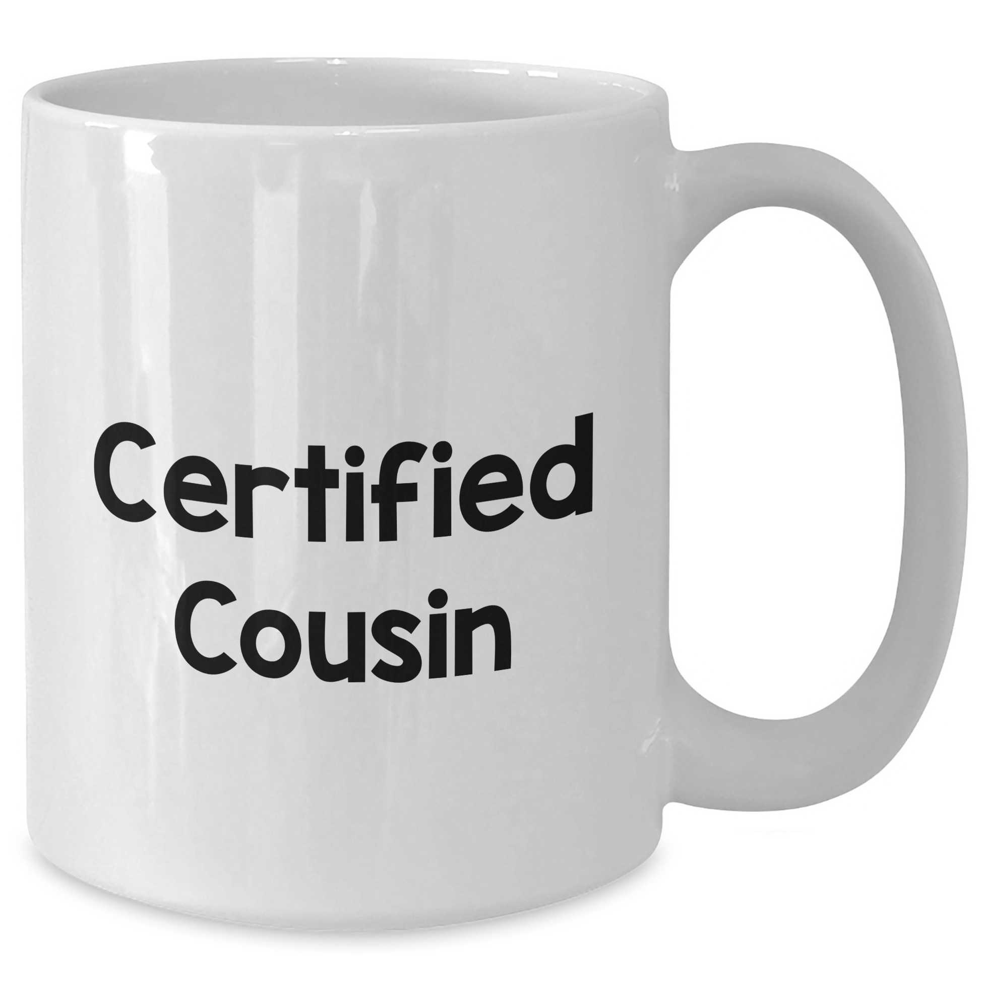 Funny Cousins Gift, White Coffee Mug, 'Certified Cousin' Quote, Father's Day Unique Gifts from Family to Men - Additional