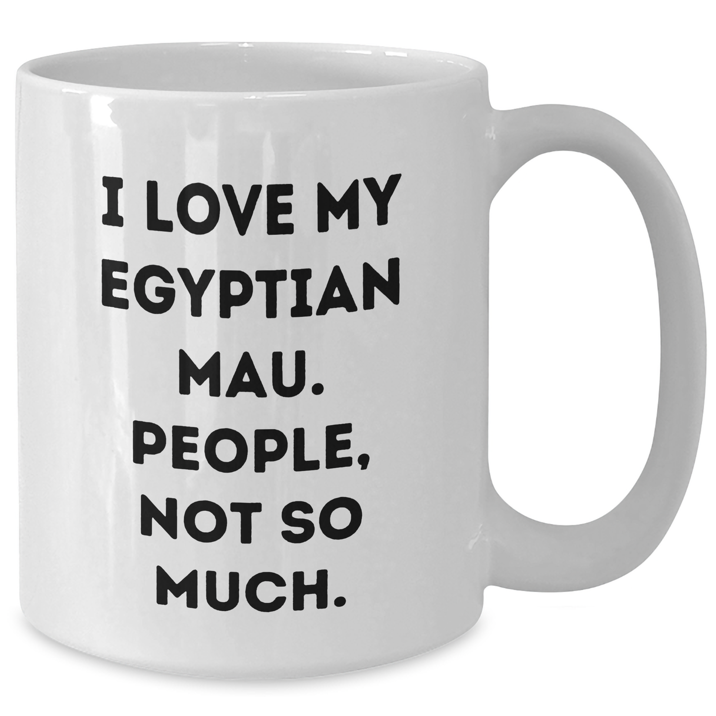 Egyptian Mau Cat Lovers Funny Gifts from Friends and Family for Graduation Unique White Coffee Mugs - Additional