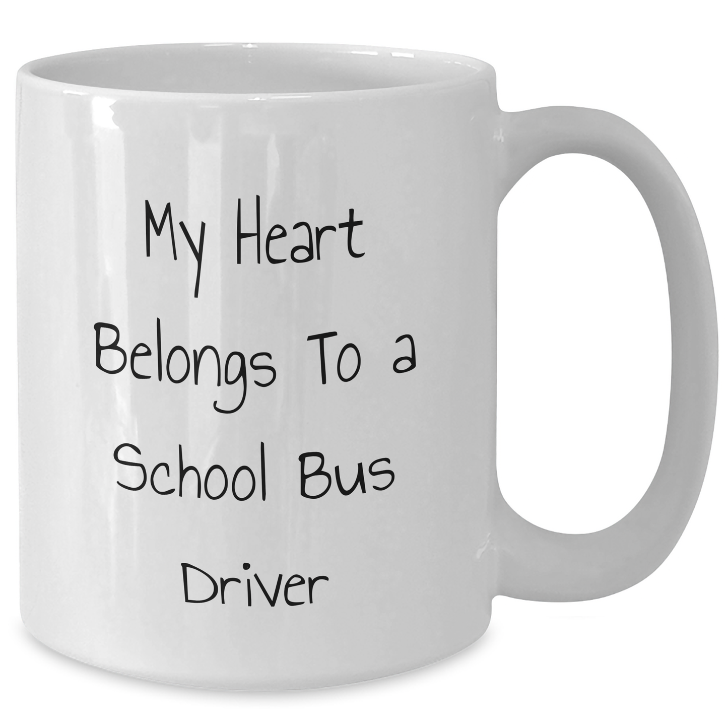 Funny School Bus Driver Gifts for Him or Her - My Heart Belongs To A School Bus Driver Quote on White Coffee Mug, Ideal Gift for Graduation from Friends, Family or Coworkers - Additional