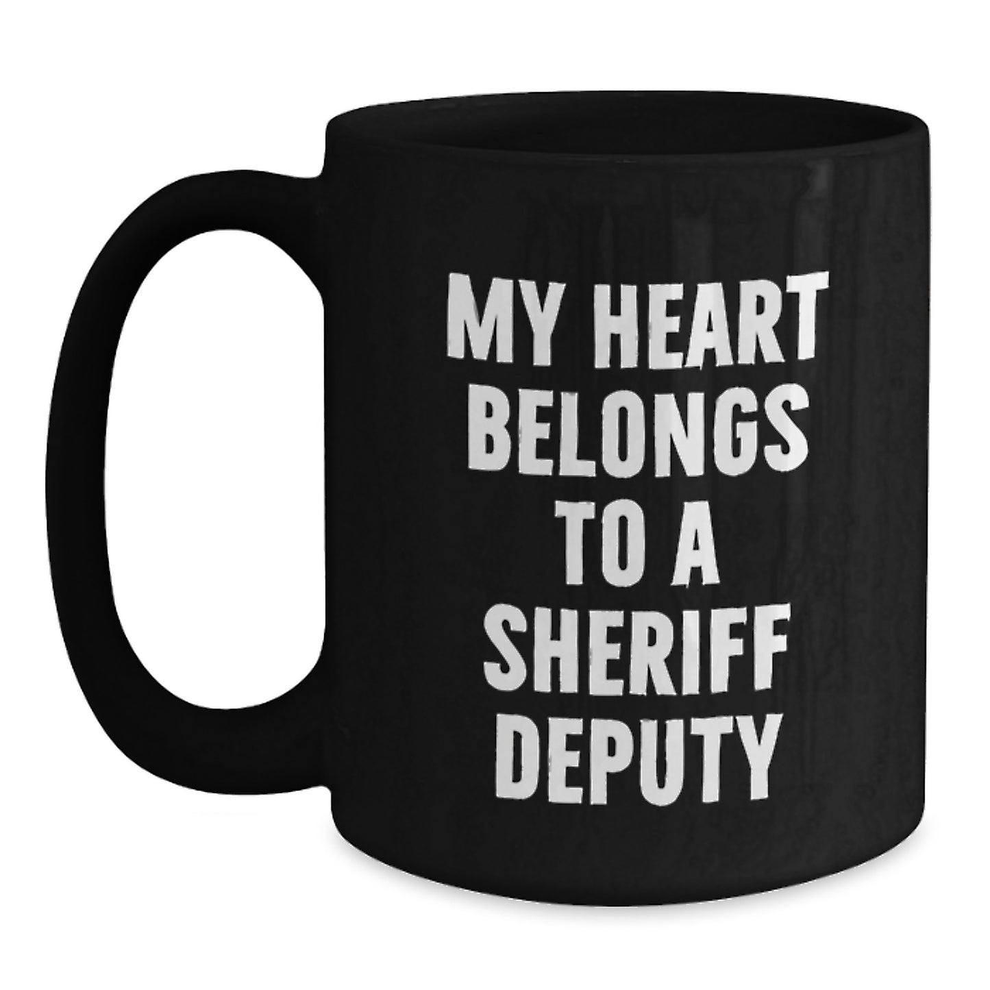 Funny Sheriff Deputy Quotes Gifts from Friends to Sheriff Deputy Black Coffee Mugs for Graduation - Main