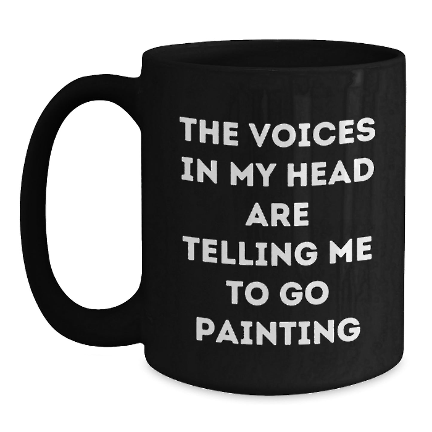 Funny Painting Gifts for Him from Friends, Unique Black Coffee Mug for Graduation with Inspirational Quote 'The Voices In My Head Are Telling Me To Go Painting' - Main
