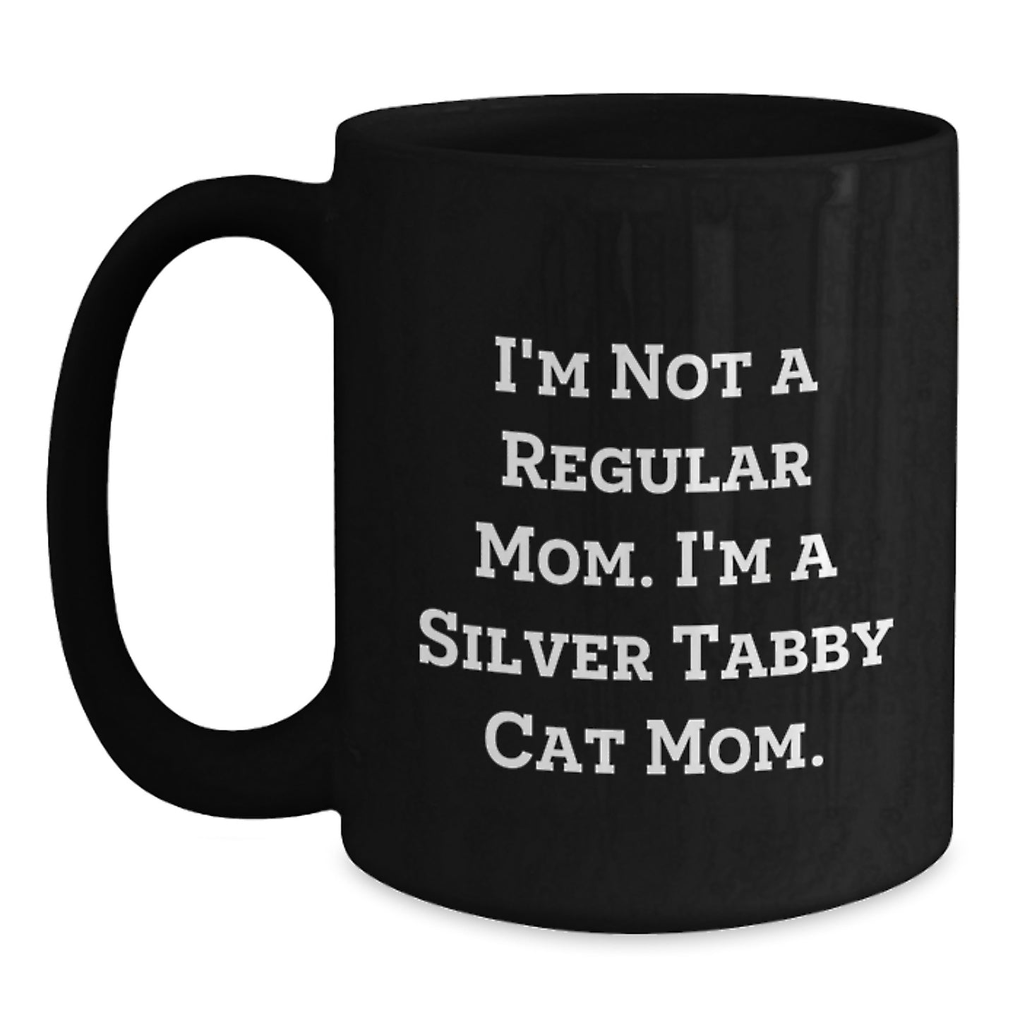 Silver Tabby Cat Mom Funny Gifts from Friends for Family - Black Coffee Mug for Graduation - Main