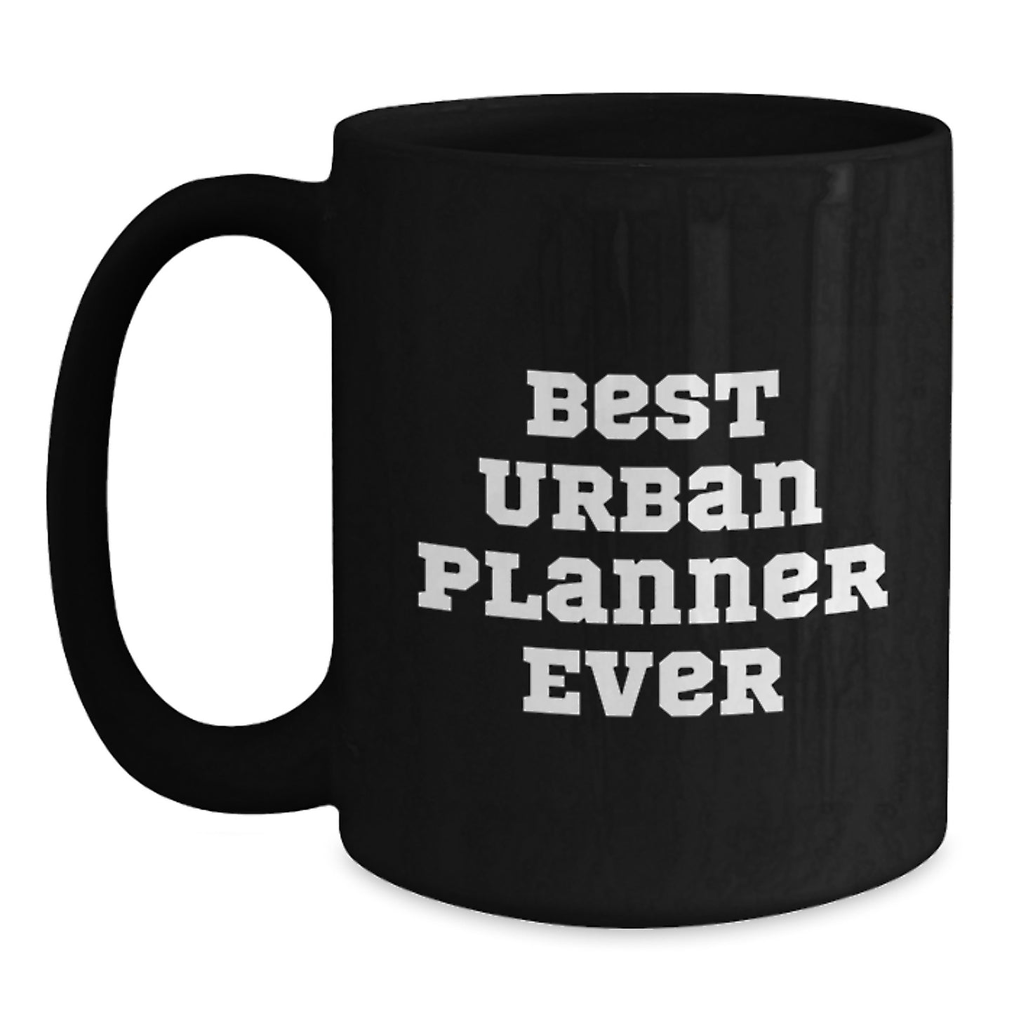 Funny Urban Planner Gifts from Friends for Graduation Best Ever Black Coffee Mug - Main